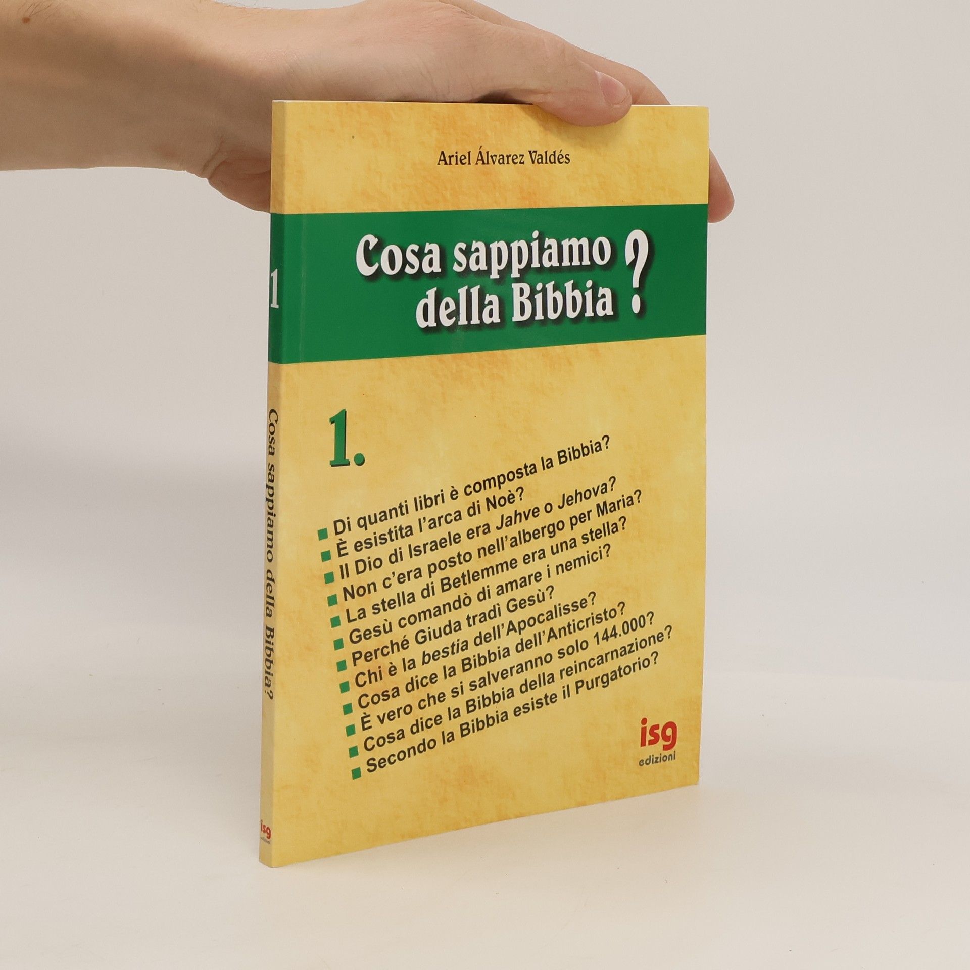 Ariel Álvarez Valdés Intorno alla Bibbia - 1: Cosa sappiamo della Bibbia?