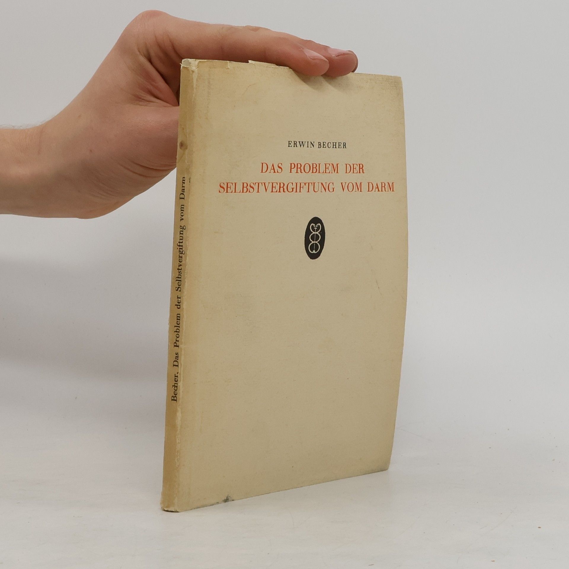Erwin Becher Das problem der selbstvergiftung vom Darm