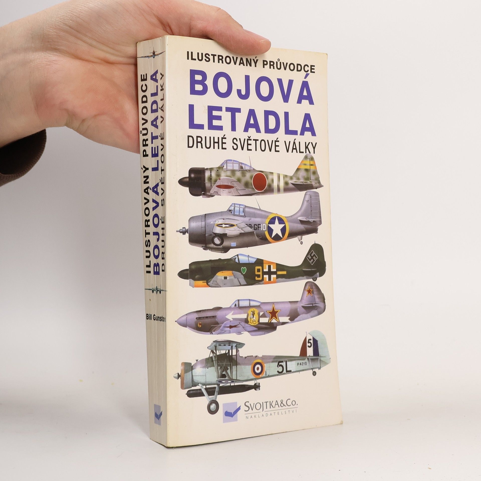 Bill Gunston Bojová letadla druhé světové války