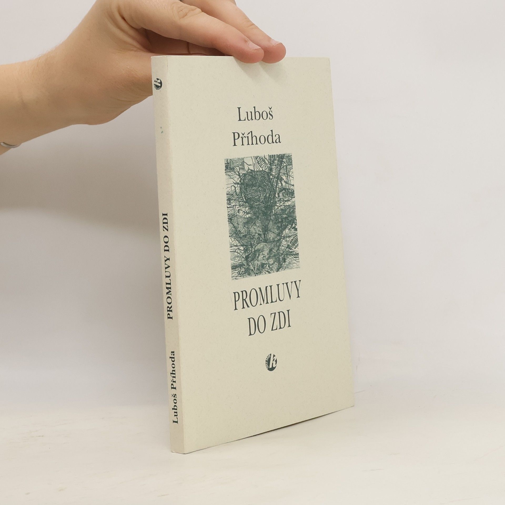 Luboš Příhoda Promluvy do zdi