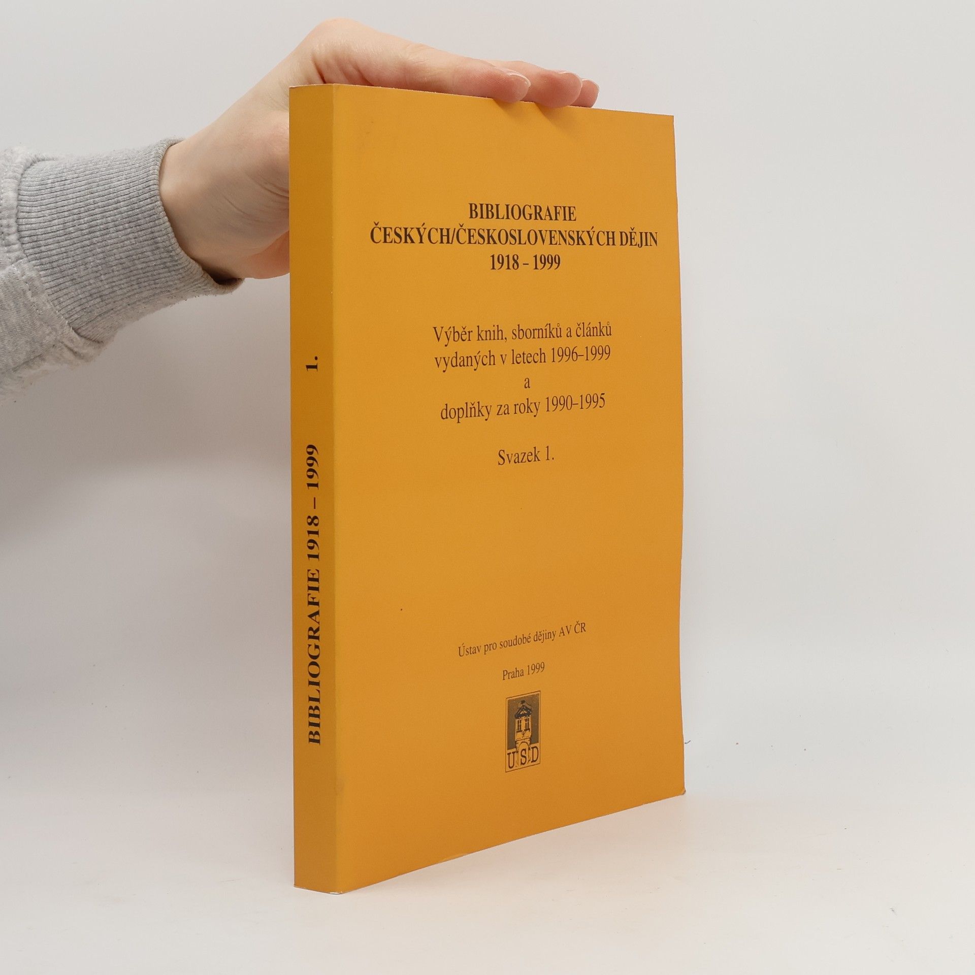 Slavěna Rohlíková Bibliografie českých/československých dějin 1918-1999