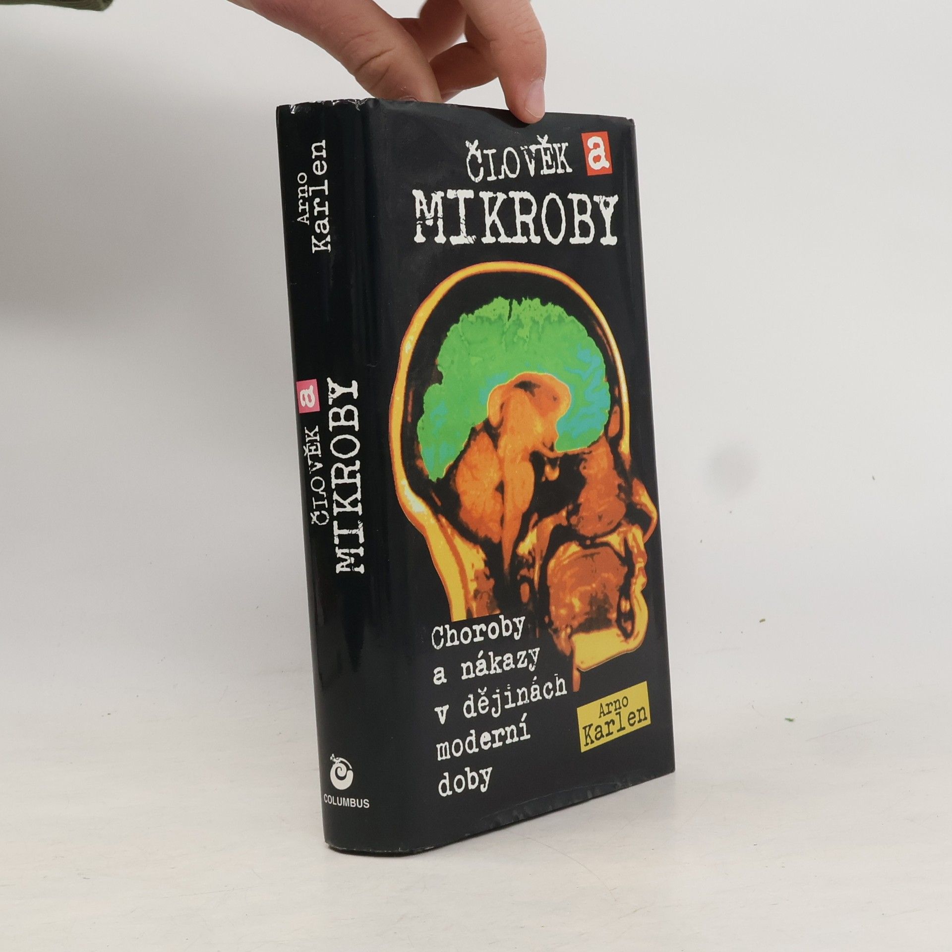 Růžena Loulová Člověk a mikroby : nemoc a epidemie v dějinách a v současnosti