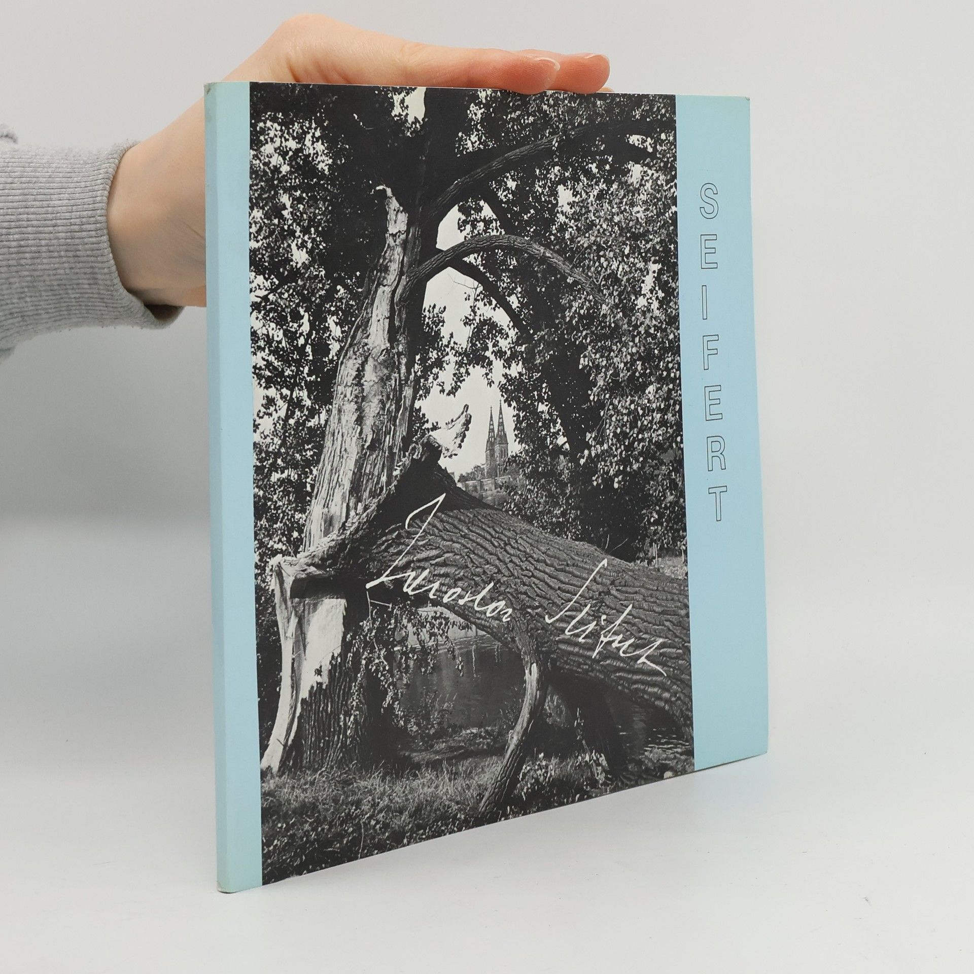 Jaroslav Seifert Jaroslav Seifert 1901-1986: nelle parole e nelle immagini = i ord og bilder = slovem a obrazem