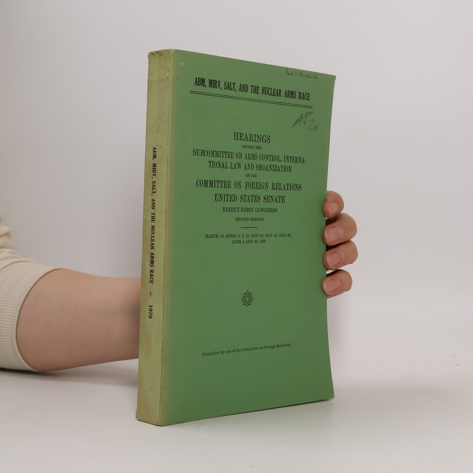 Autores varios ABM, MIRV, SALT, and the Nuclear Arms Race