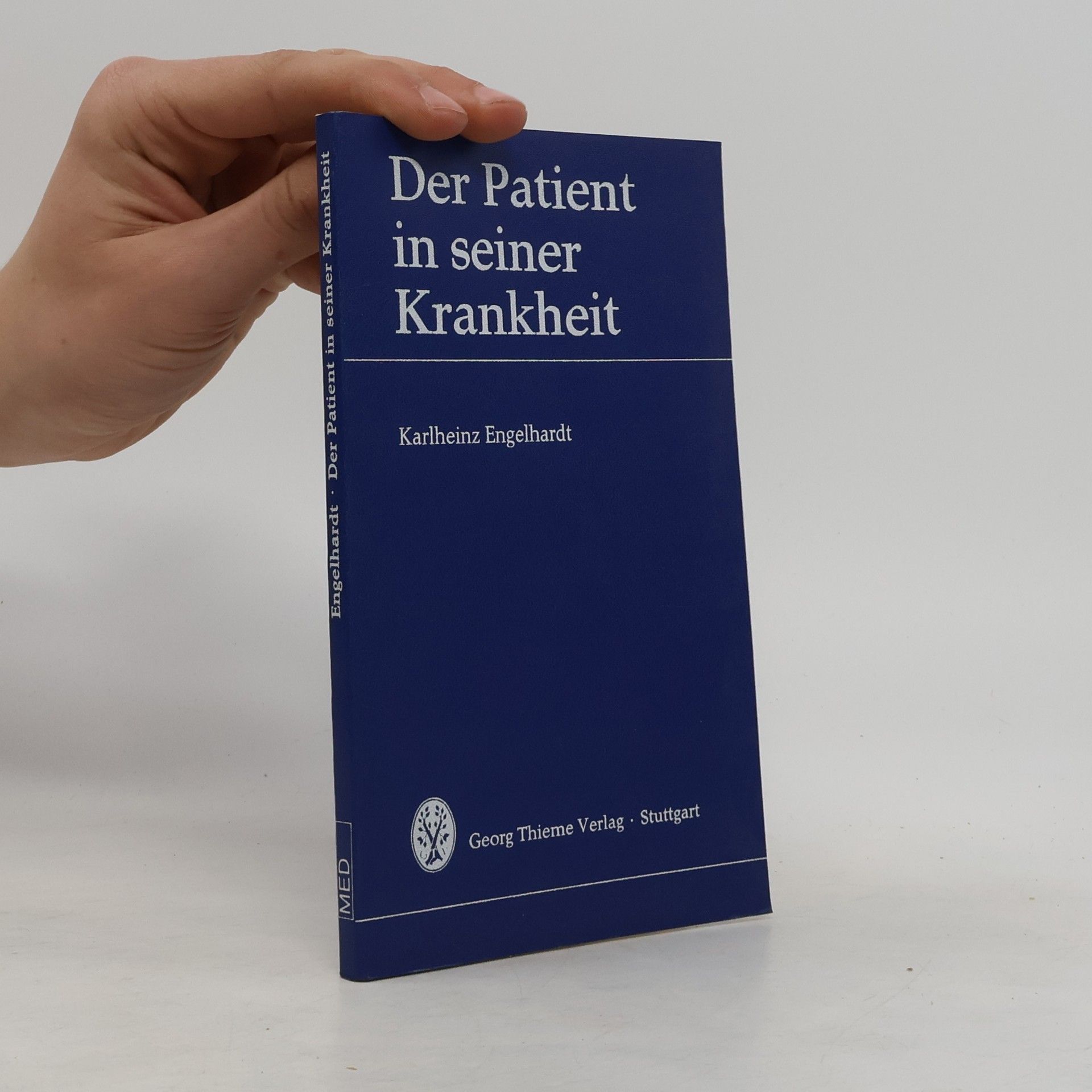 Karlheinz Engelhardt Der Patient in seiner Krankheit