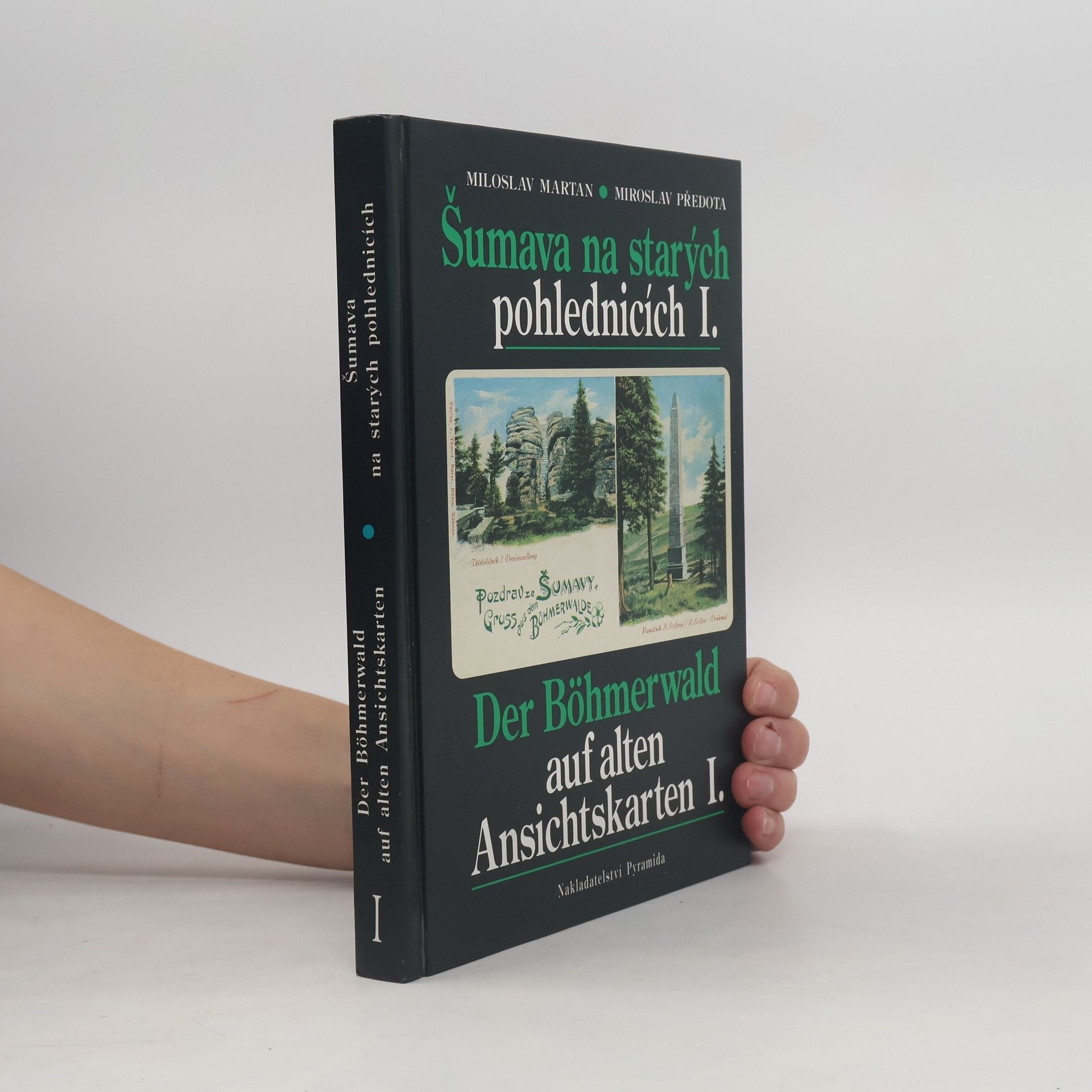 Miloslav Martan Šumava na starých pohlednicích I.