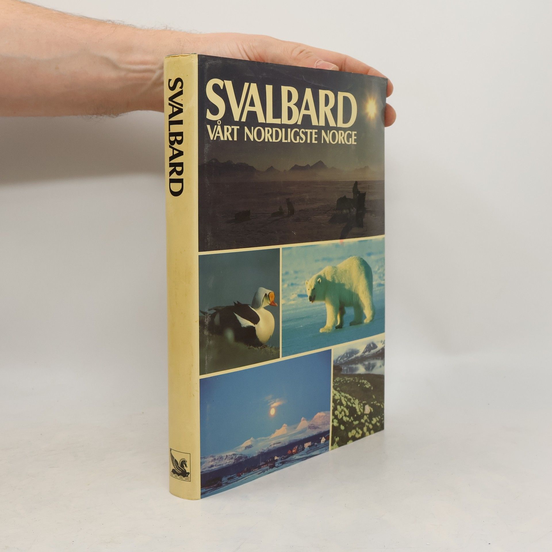Svalbard, vårt nordligste Norge (Norwegian Edition)