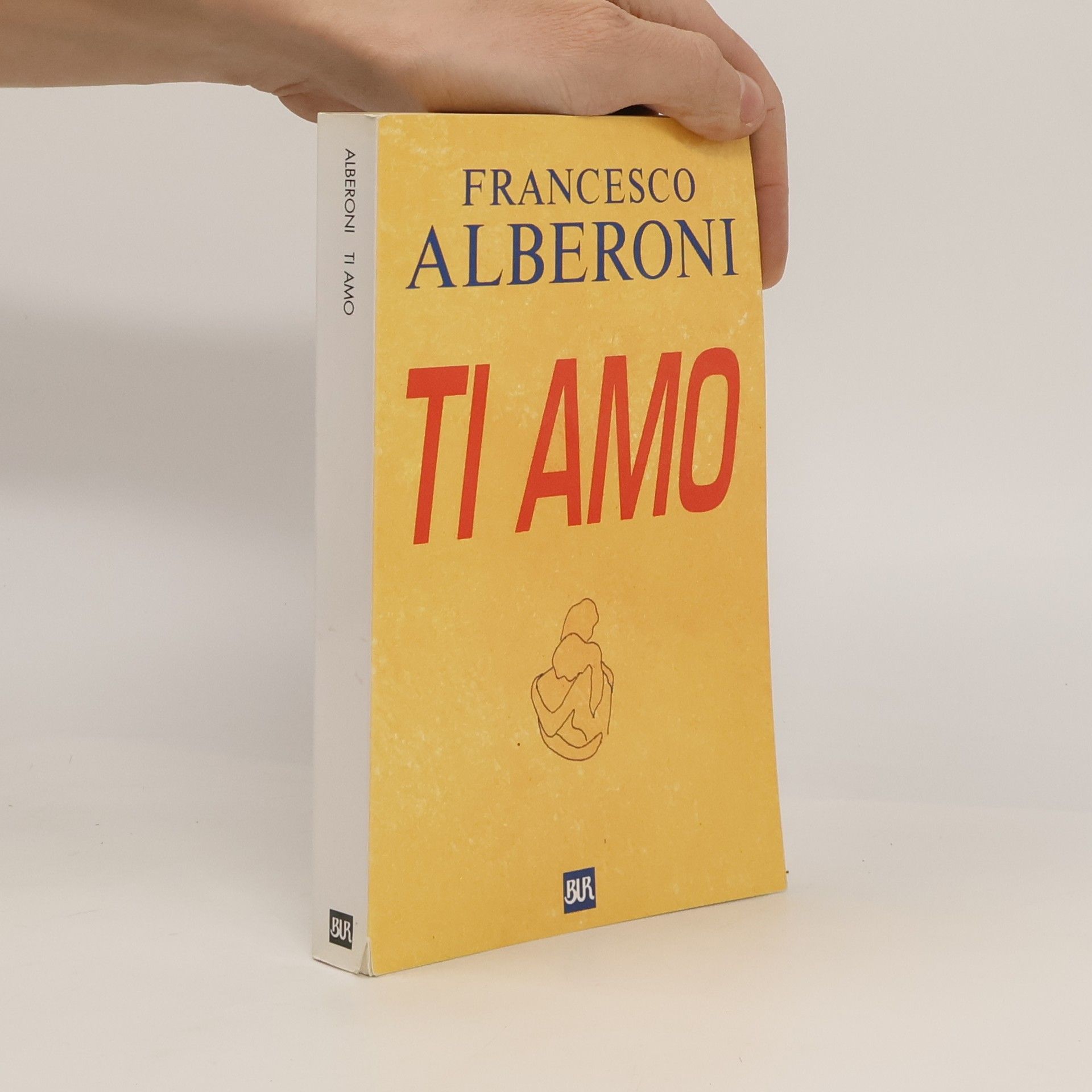 Francesco Alberoni BUR Saggi e documenti: Ti amo