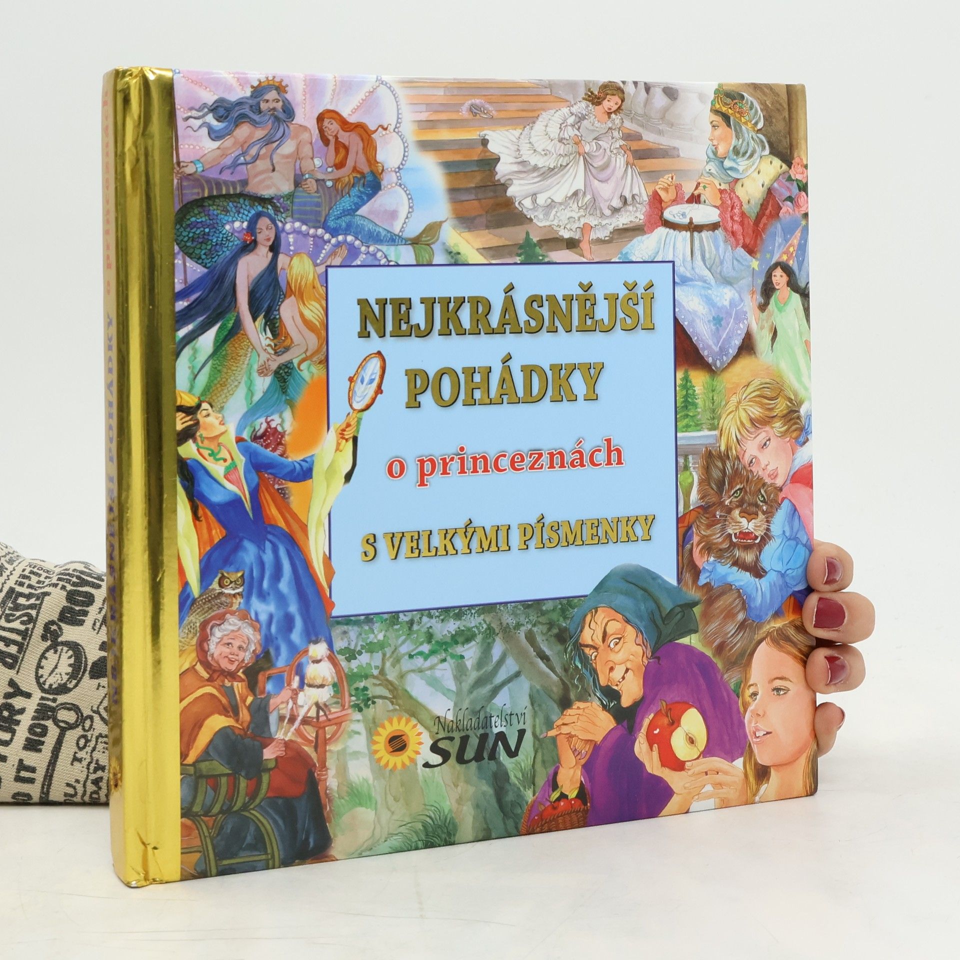 Nejkrásnější pohádky o princeznách : [s velkými písmenky]