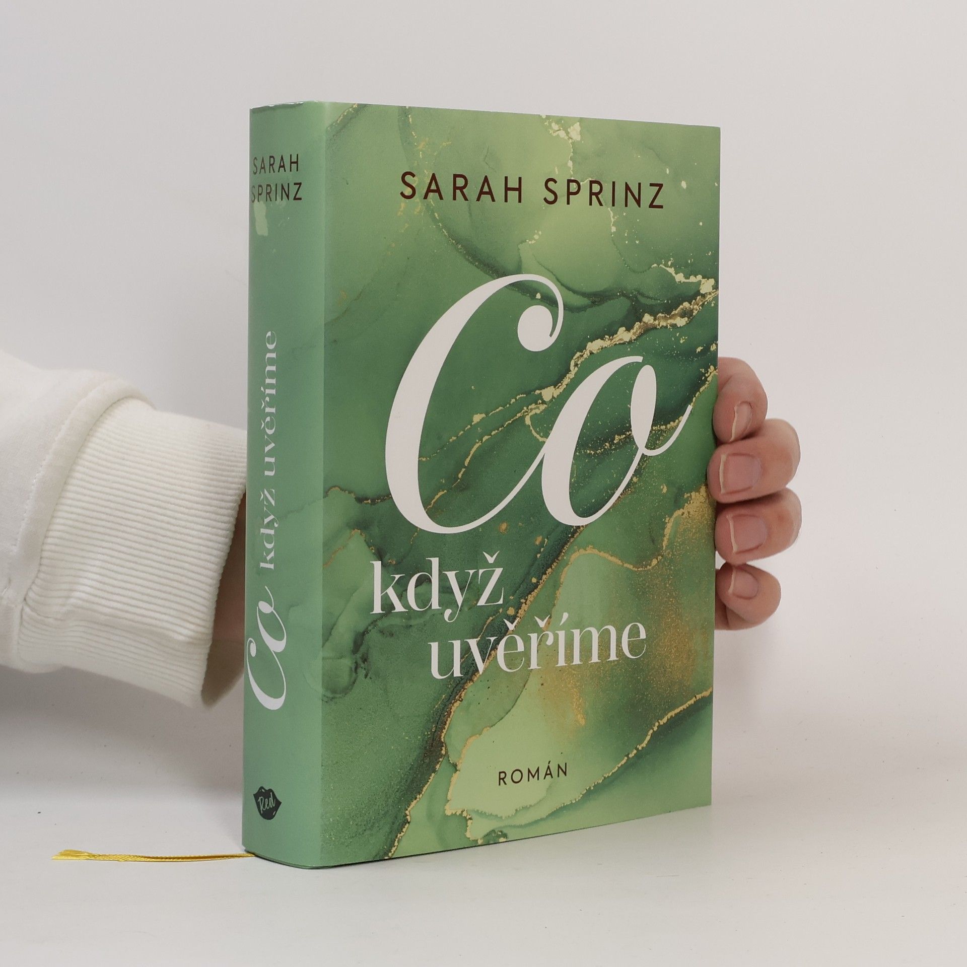 Sarah Sprinz Co když uvěříme