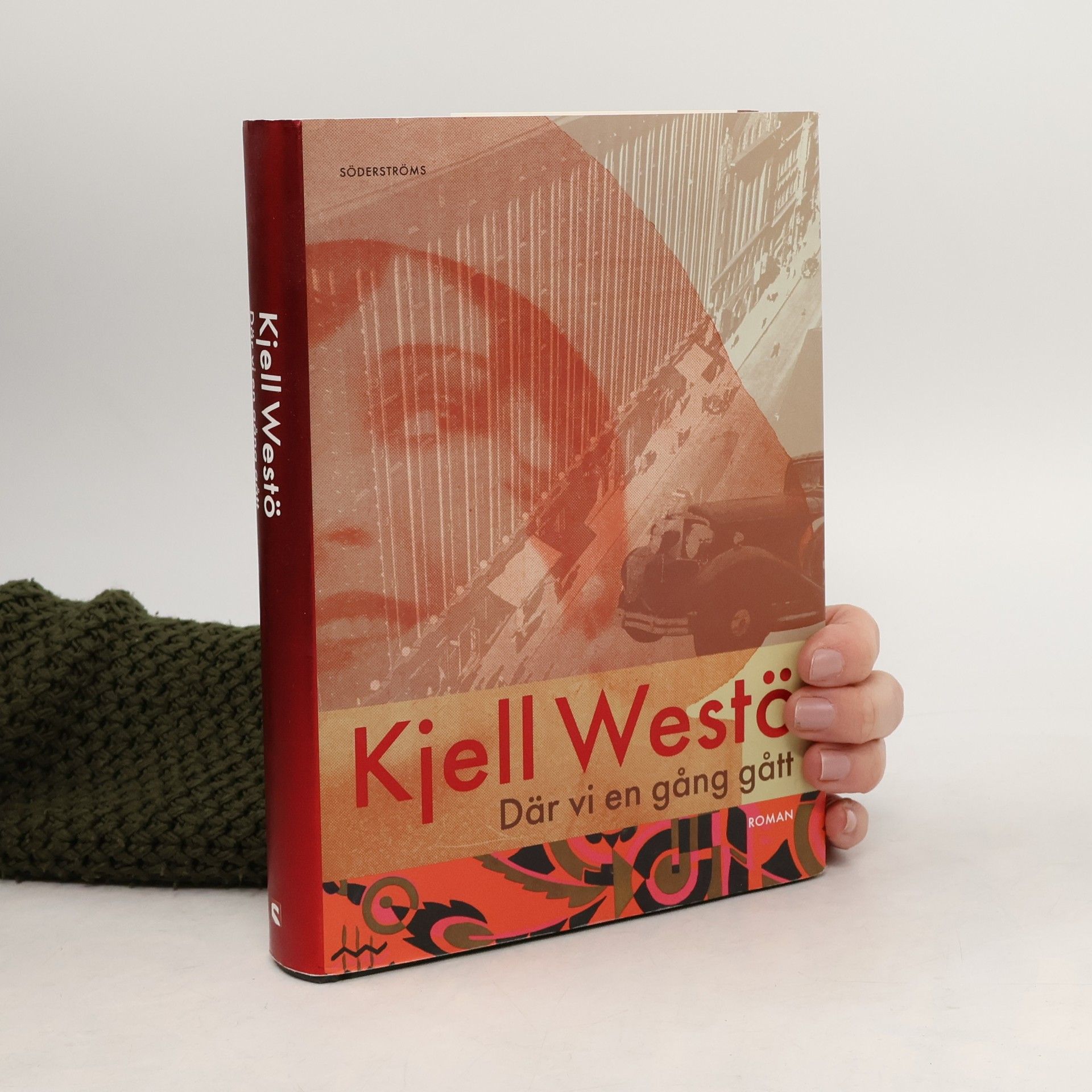 Kjell Westö Där vi en gång gått