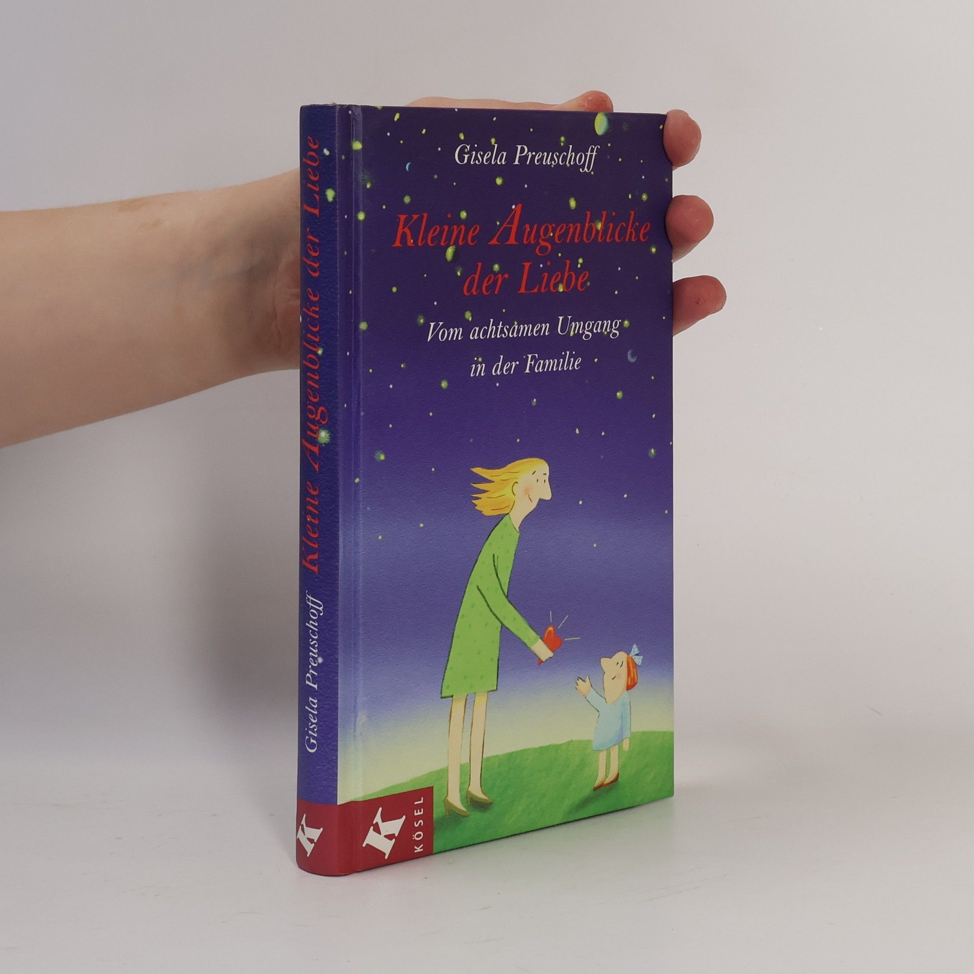 Gisela Preuschoff Kleine Augenblicke der Liebe