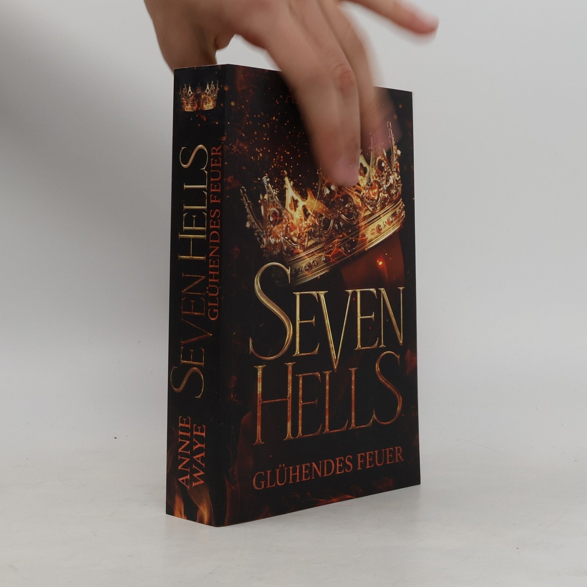 Annie Waye Seven Hells 1: Glühendes Feuer