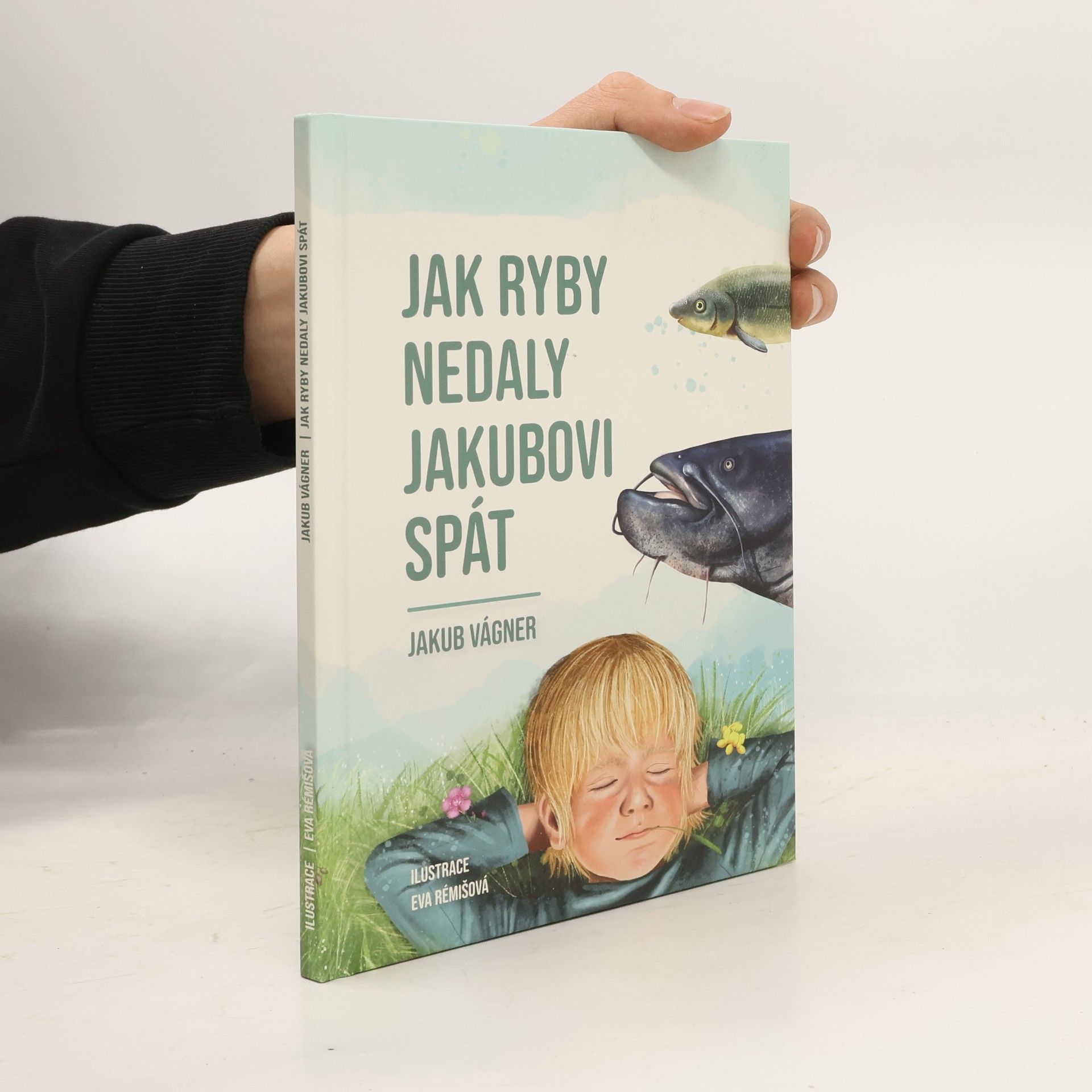 Jakub Vágner Jak ryby nedaly Jakubovi spát