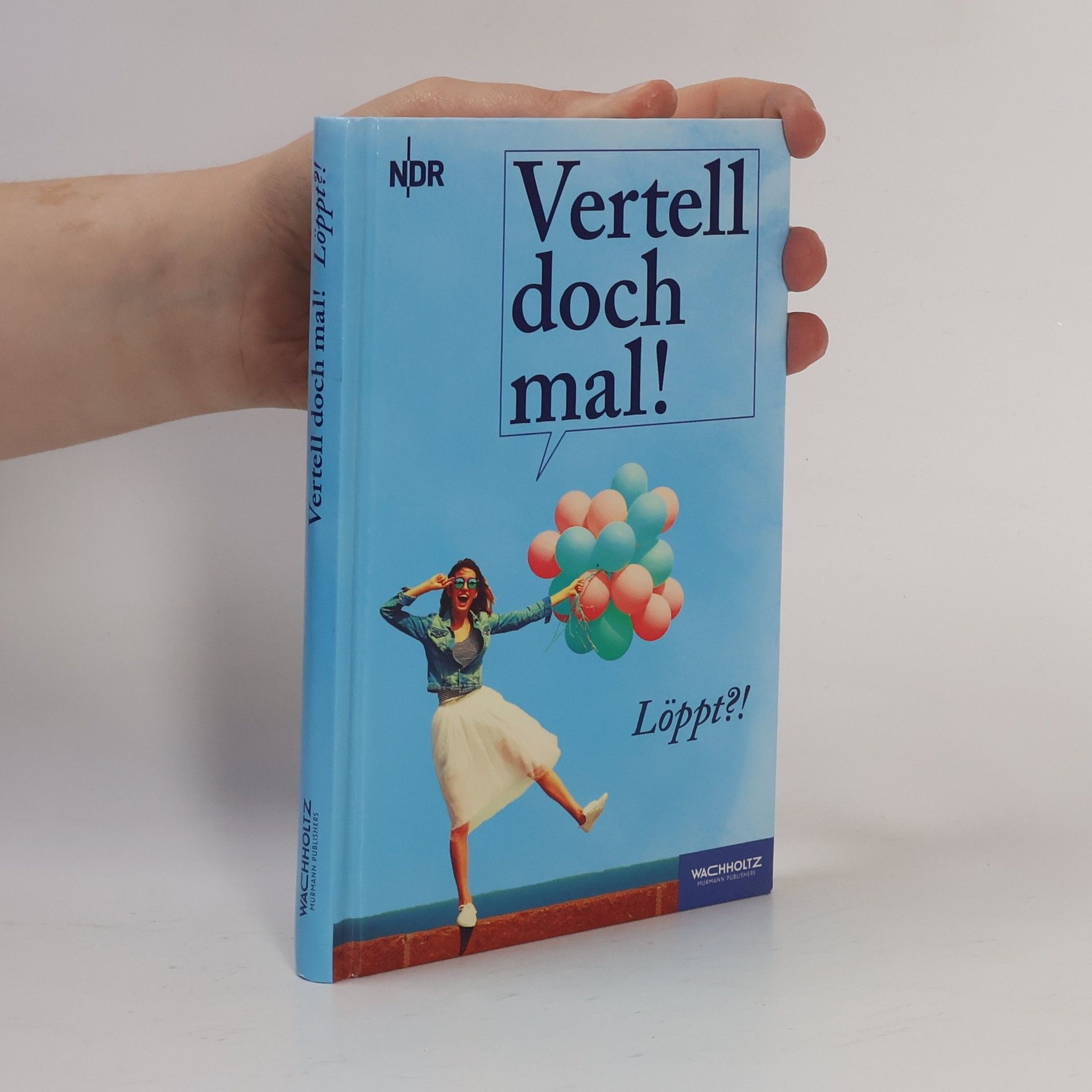 Norddeutscher Rundfunk Hamburg Vertell doch mal! Löppt?!