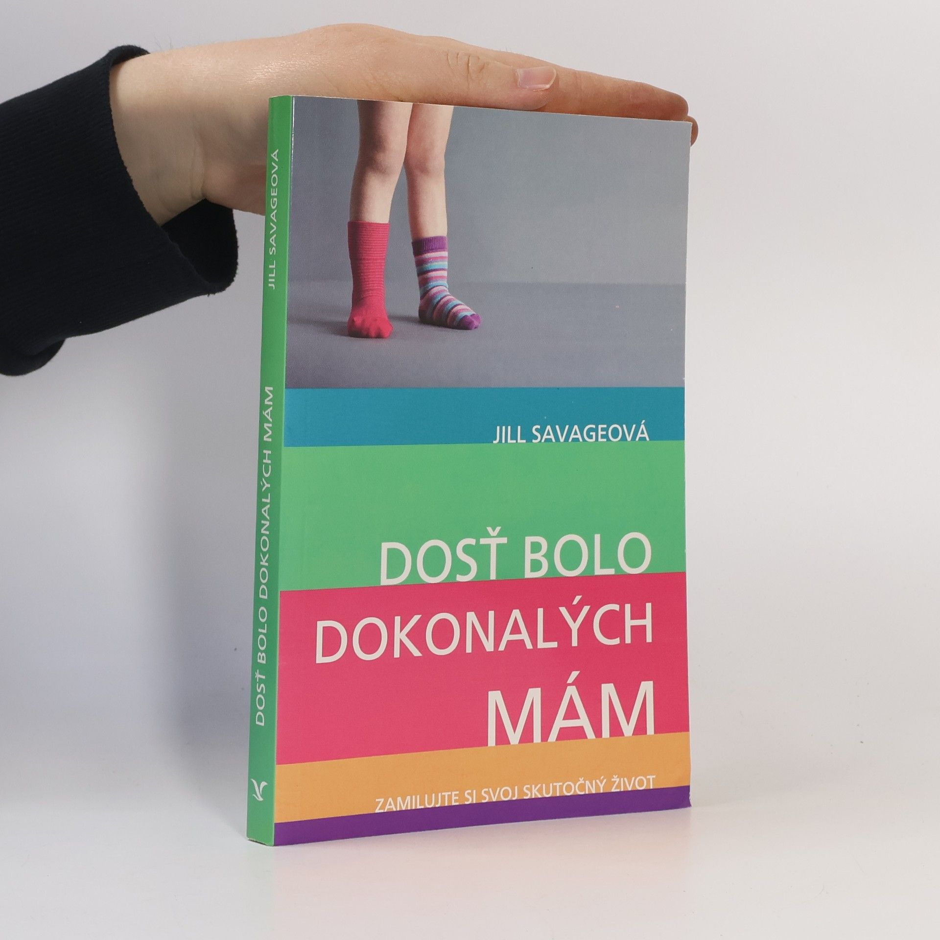 Jill Savage Dosť bolo dokonalých mám