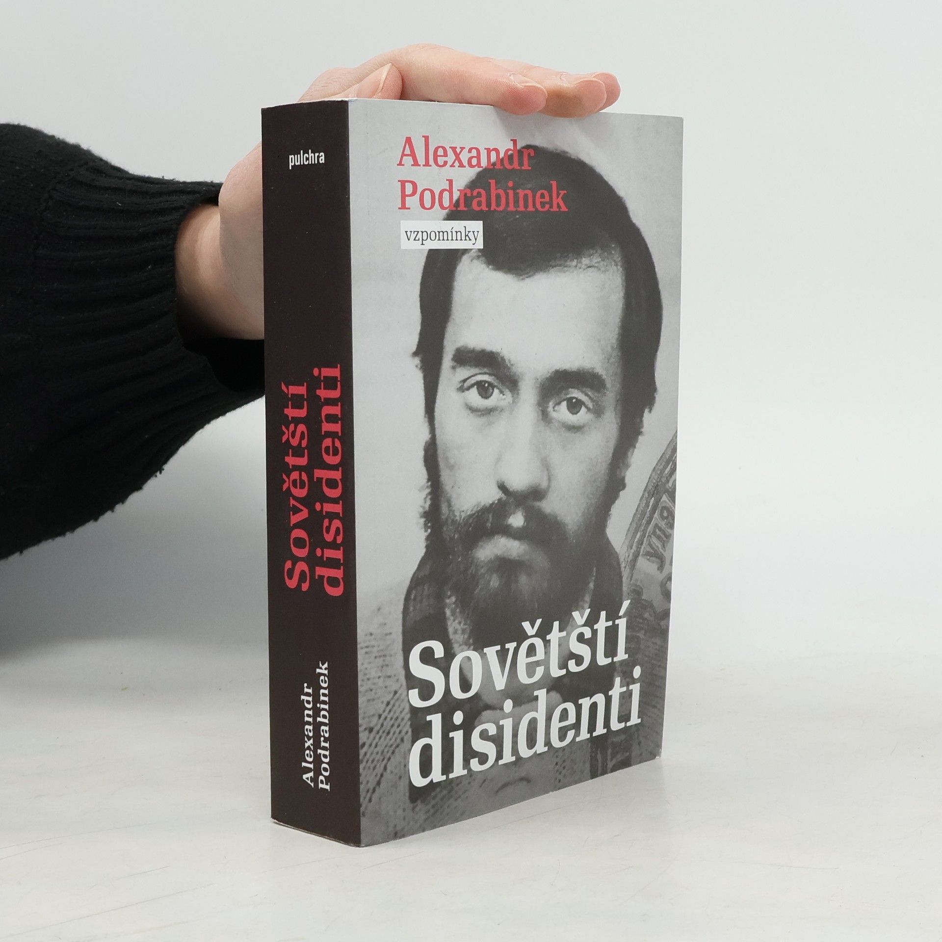 Petruška Šustrová Sovětští disidenti : vzpomínky