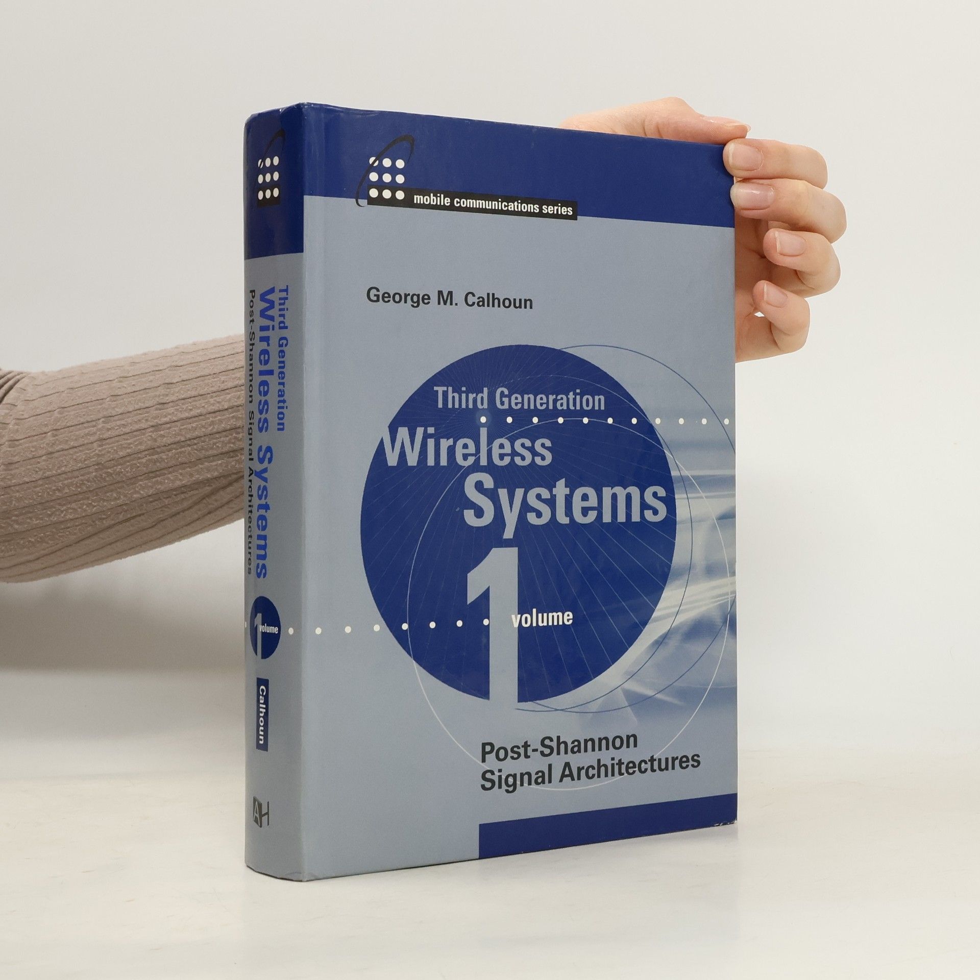 George M. Calhoun Third Generation Wireless Communications