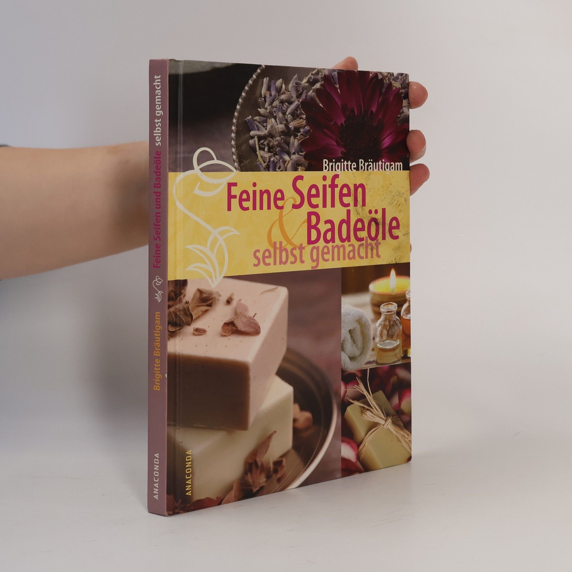 Feine Seifen & Badeöle selbst gemacht