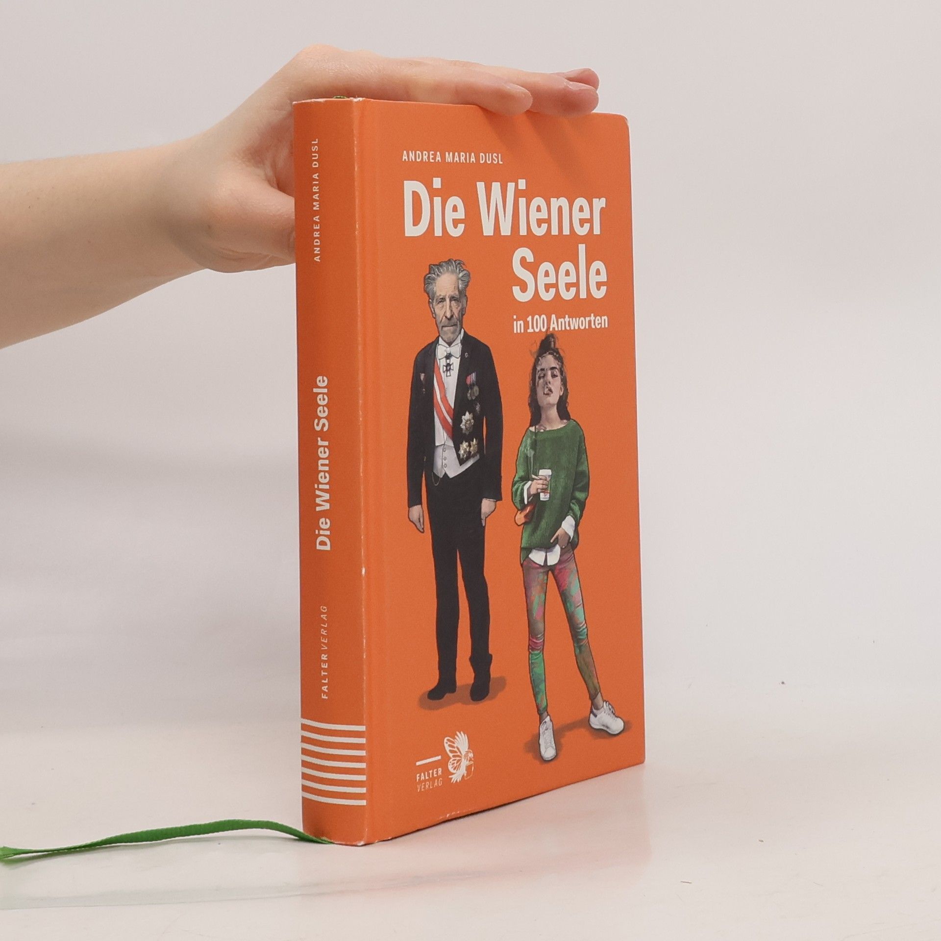 Andrea Dusl Die Wiener Seele in 100 Antworten