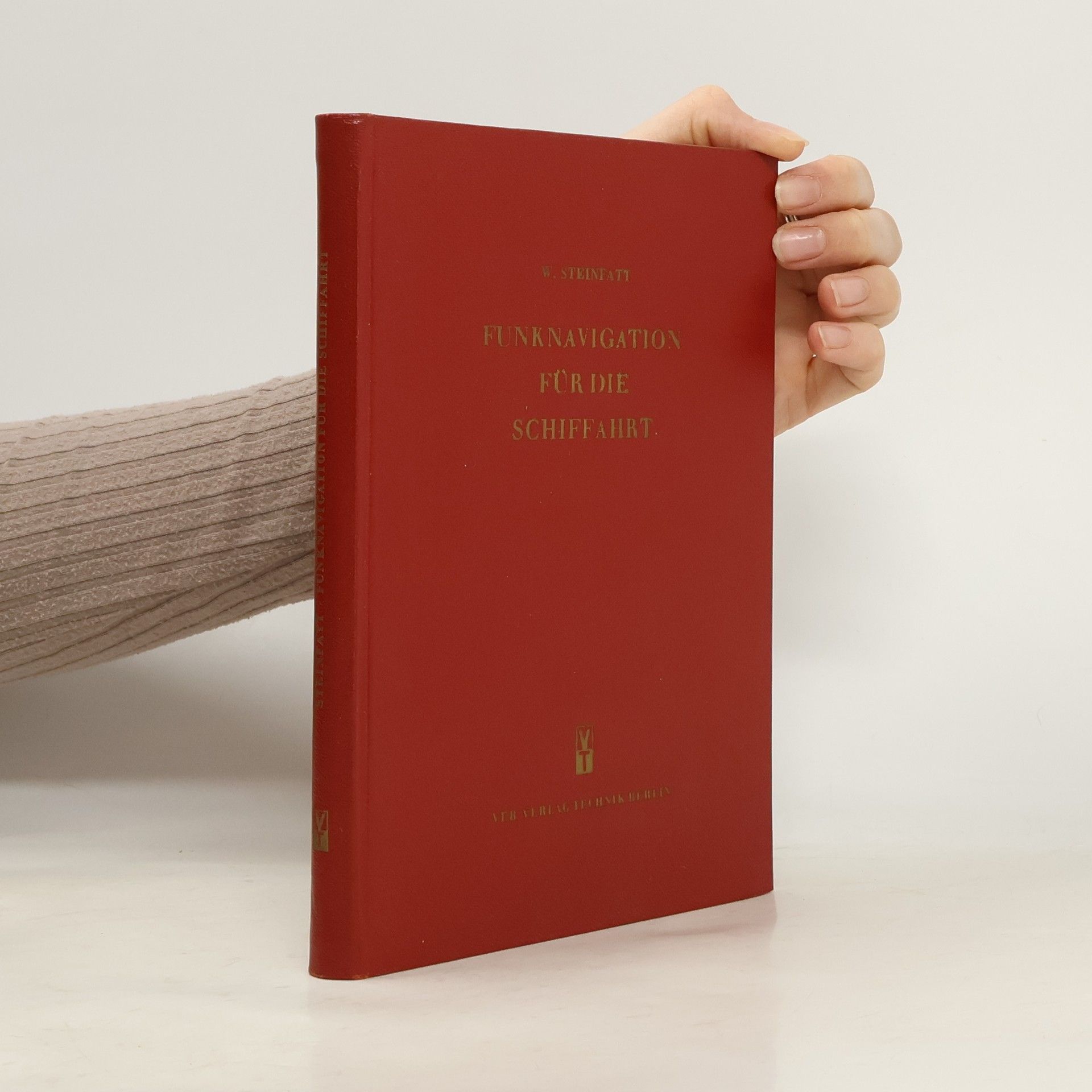 Walter Steinfatt Funknavigation für die Schiffahrt