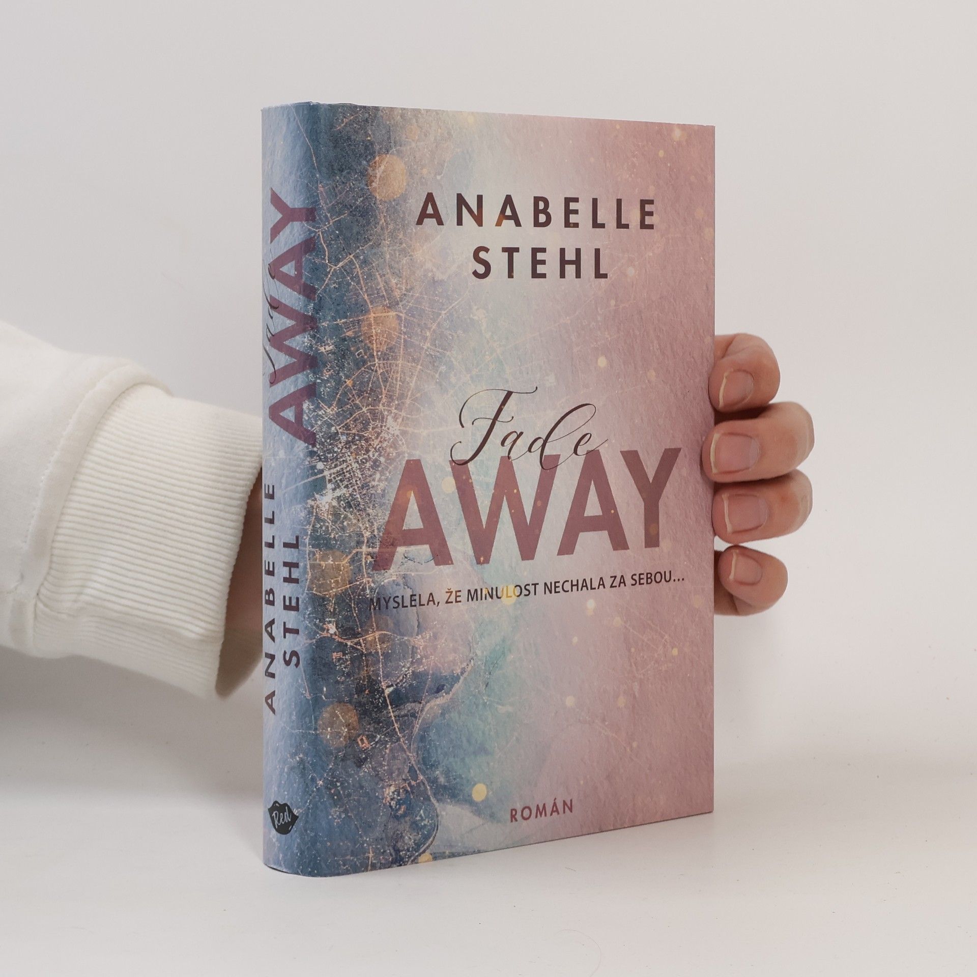 Anabelle Stehl FadeAway: doufá, že minulost nechala za sebou...