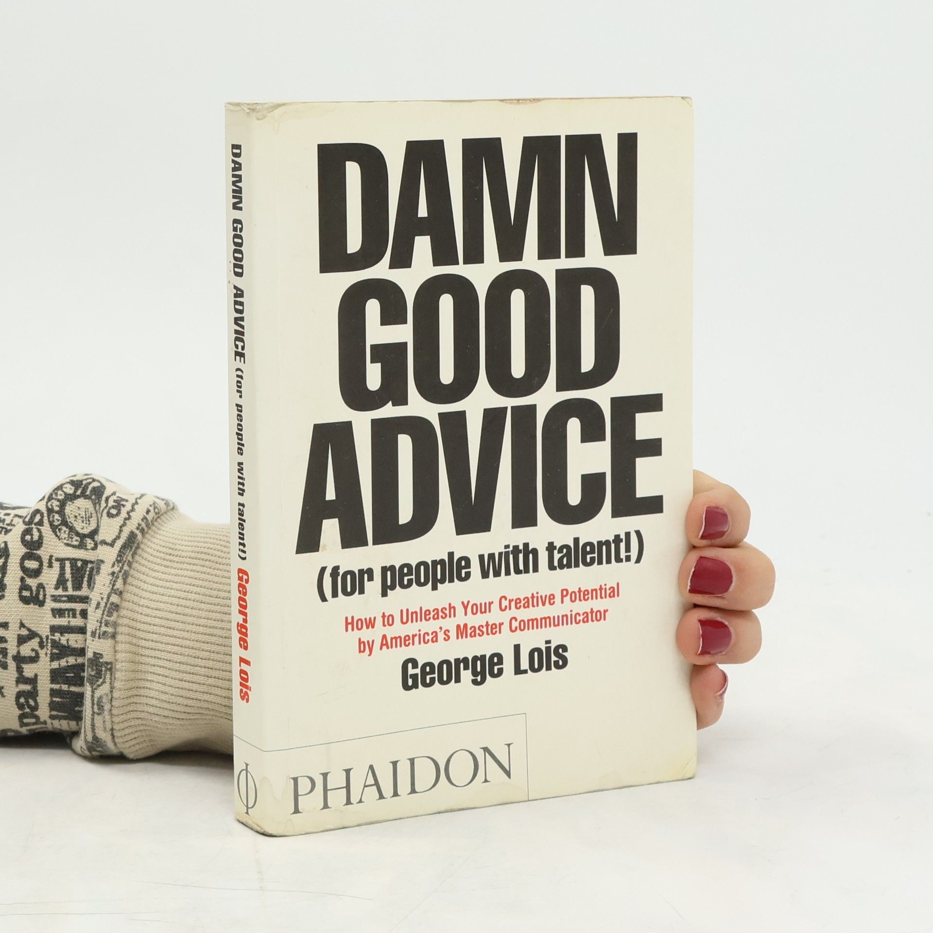 George Lois Damn Good Advice (for people with talent!)