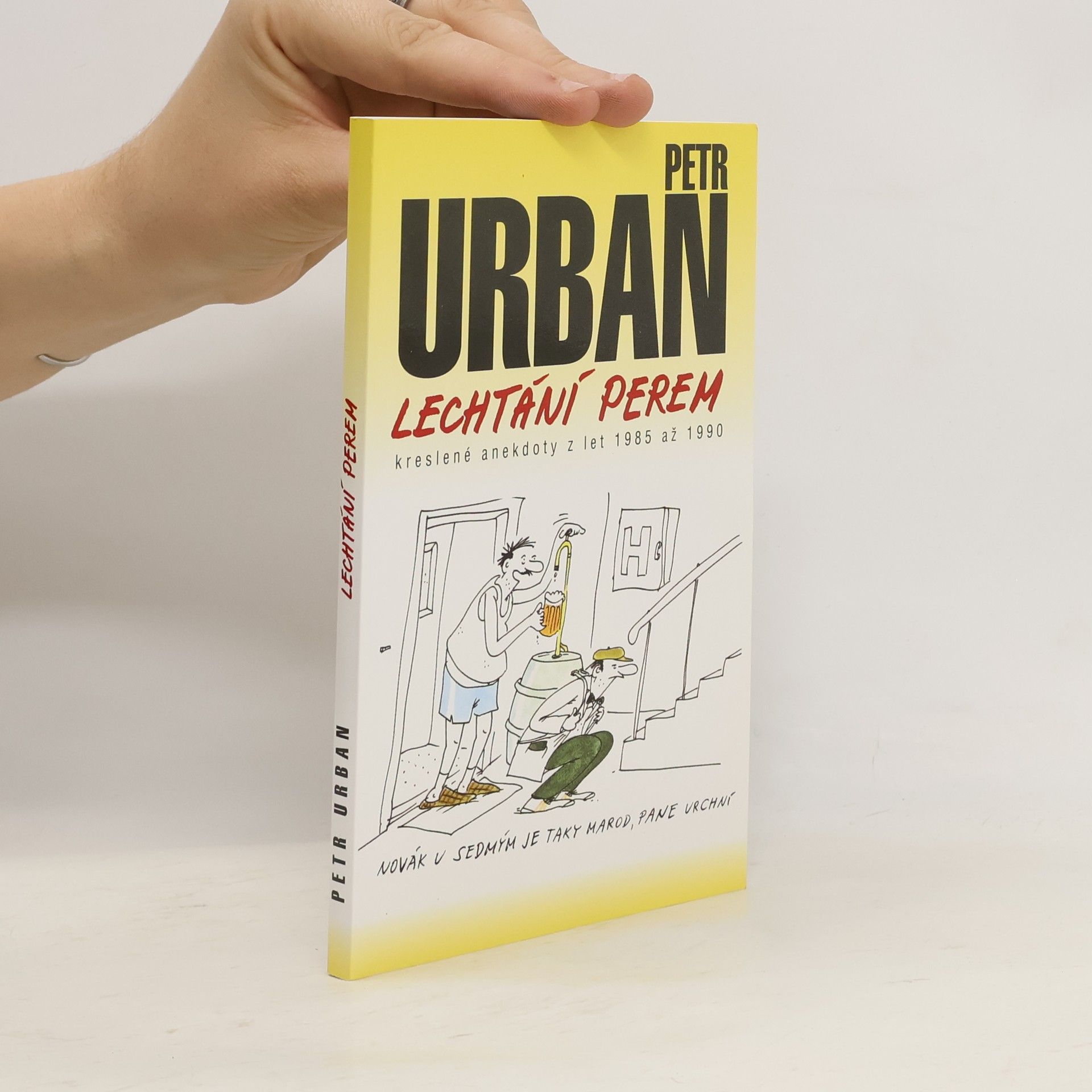 Petr Urban Lechtání perem : [kreslené anekdoty z let 1985 až 1990]