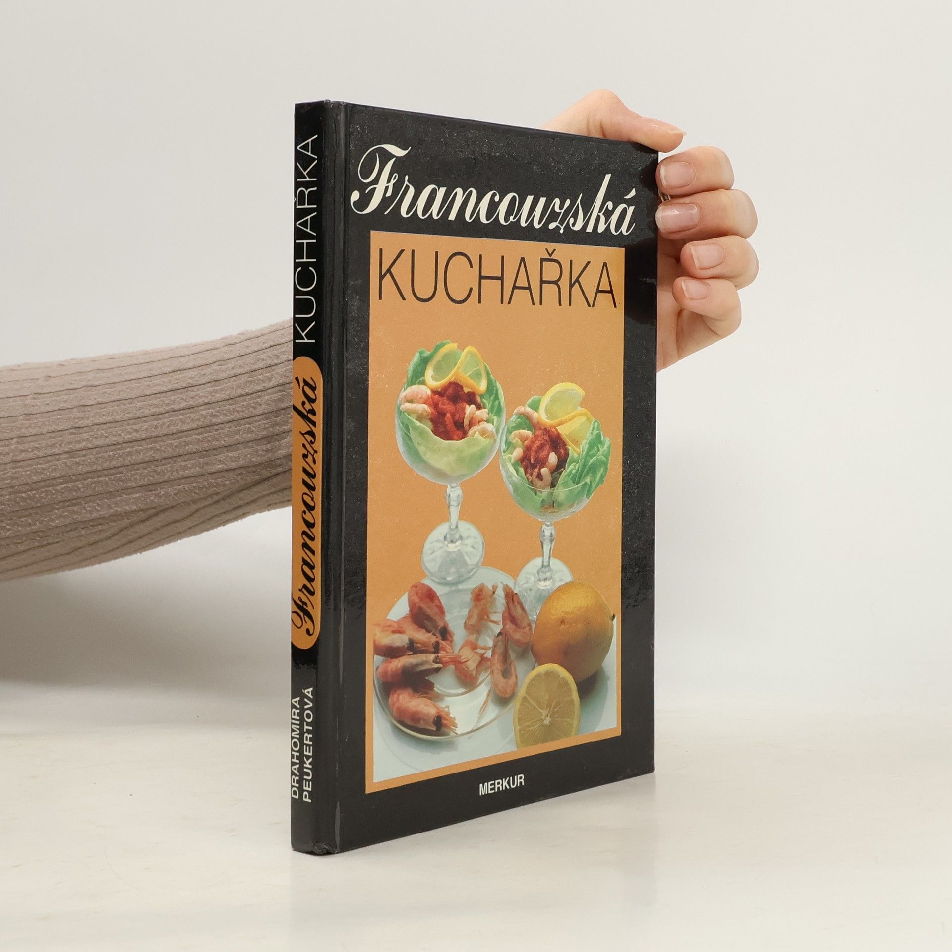 Drahomíra Peukertová Francouzská kuchařka
