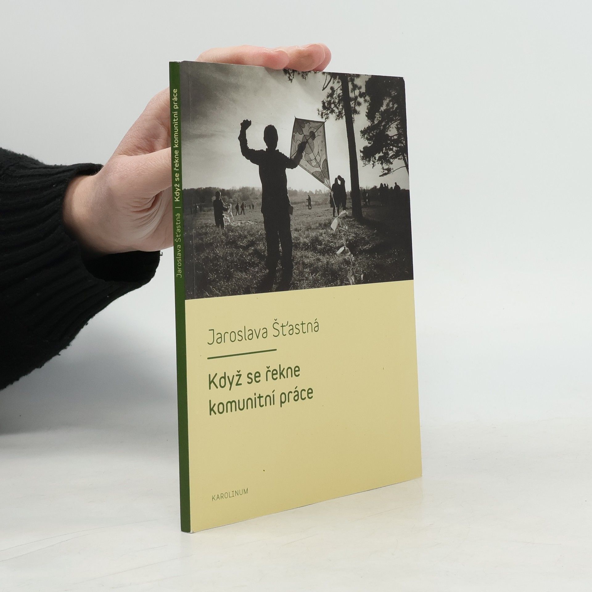 Jaroslava Šťastná Když se řekne komunitní práce