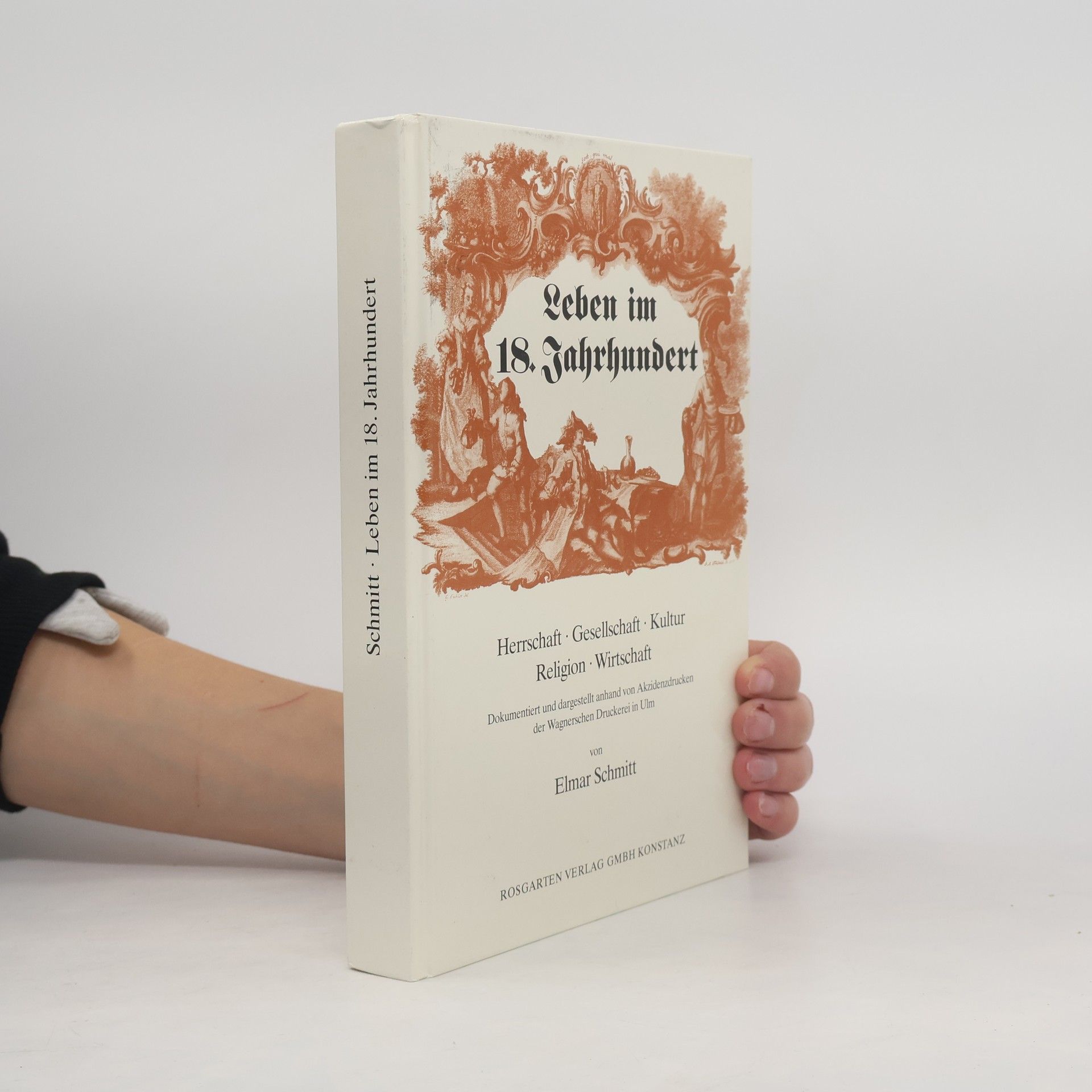 Elmar Schmitt Leben im 18. Jahrhundert