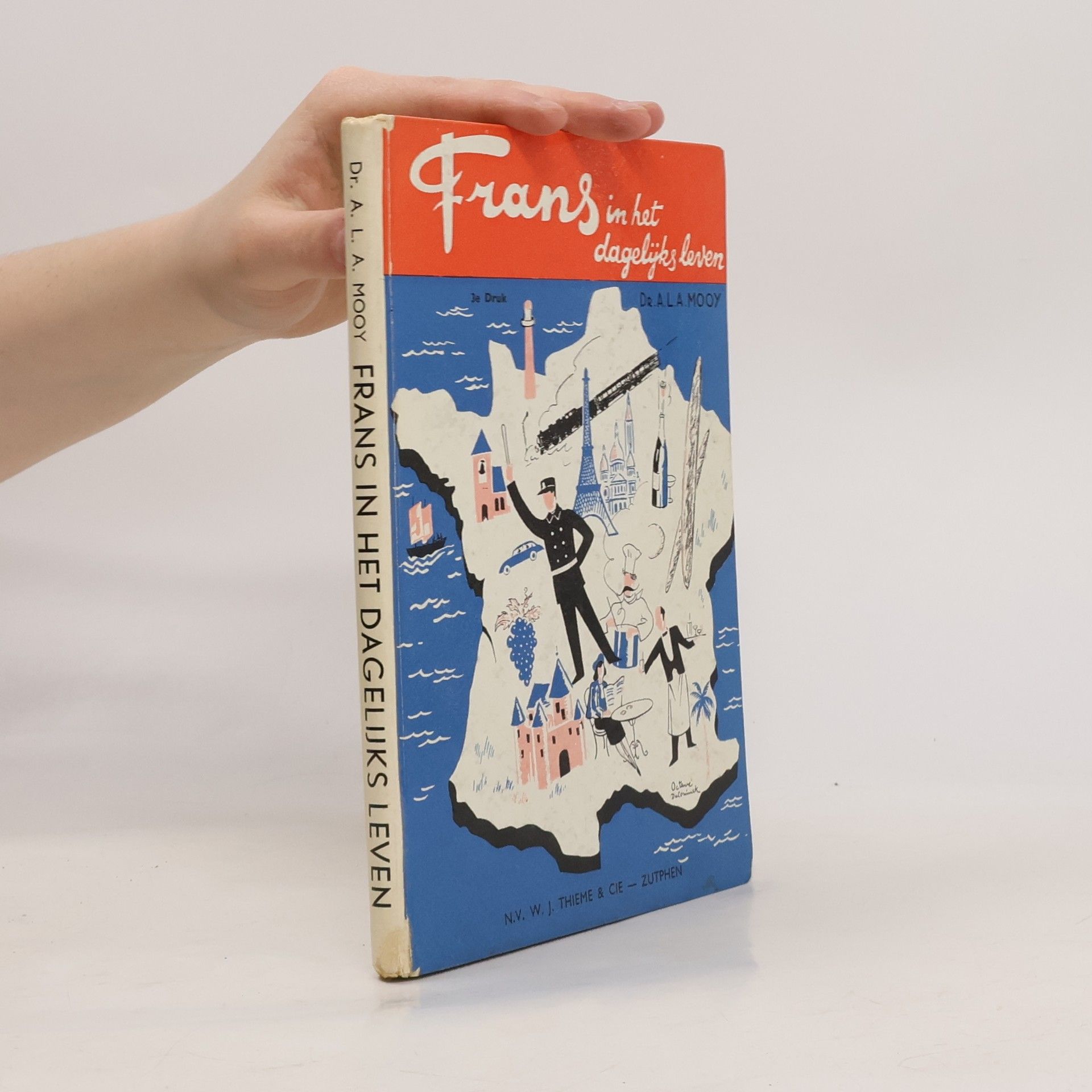 A. L. A. Mooij Frans in het dagelijks leven. Derde Druk