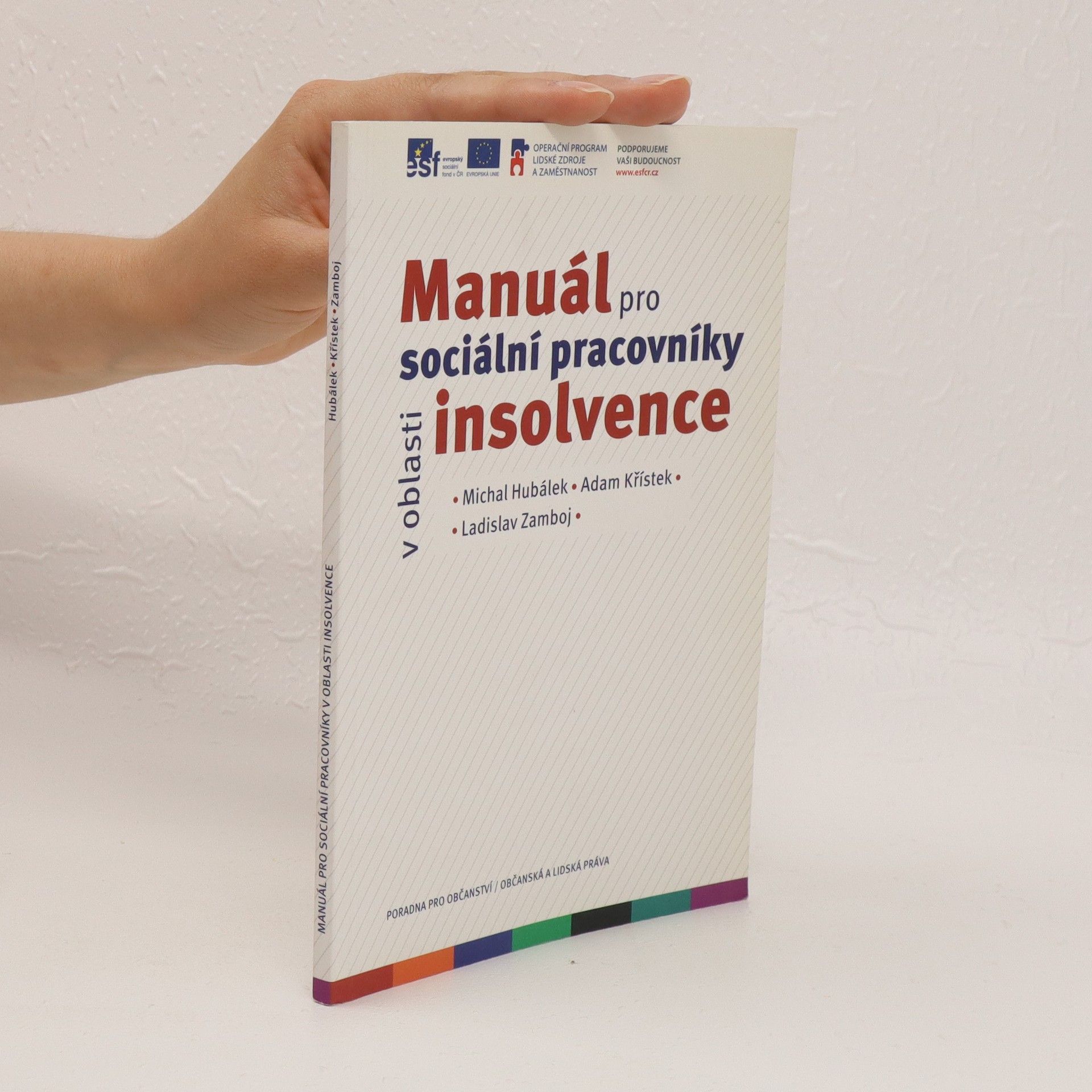 Michal Hubálek Manuál pro sociální pracovníky v oblasti insolvence