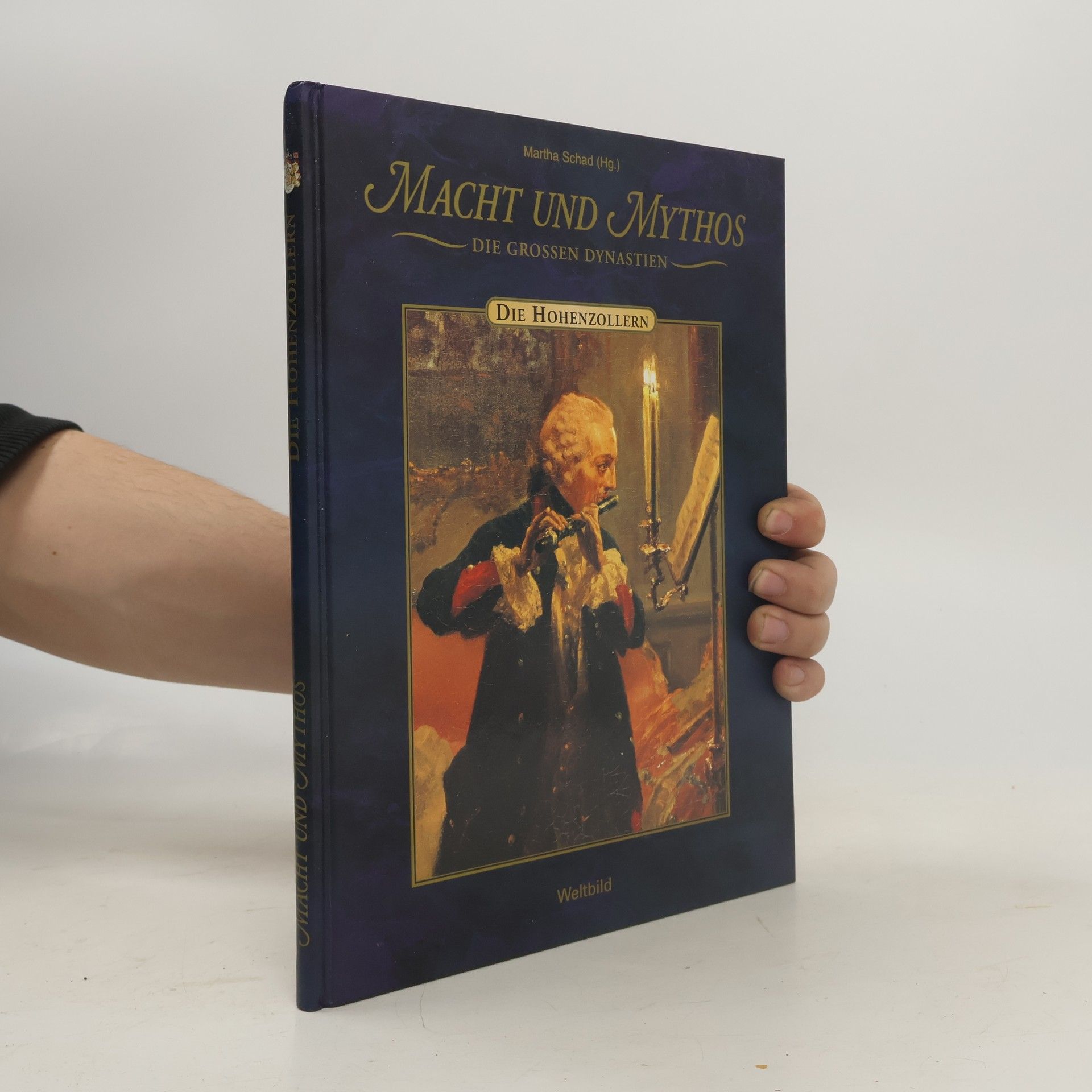 Macht und Mythos. Die Hohenzollern