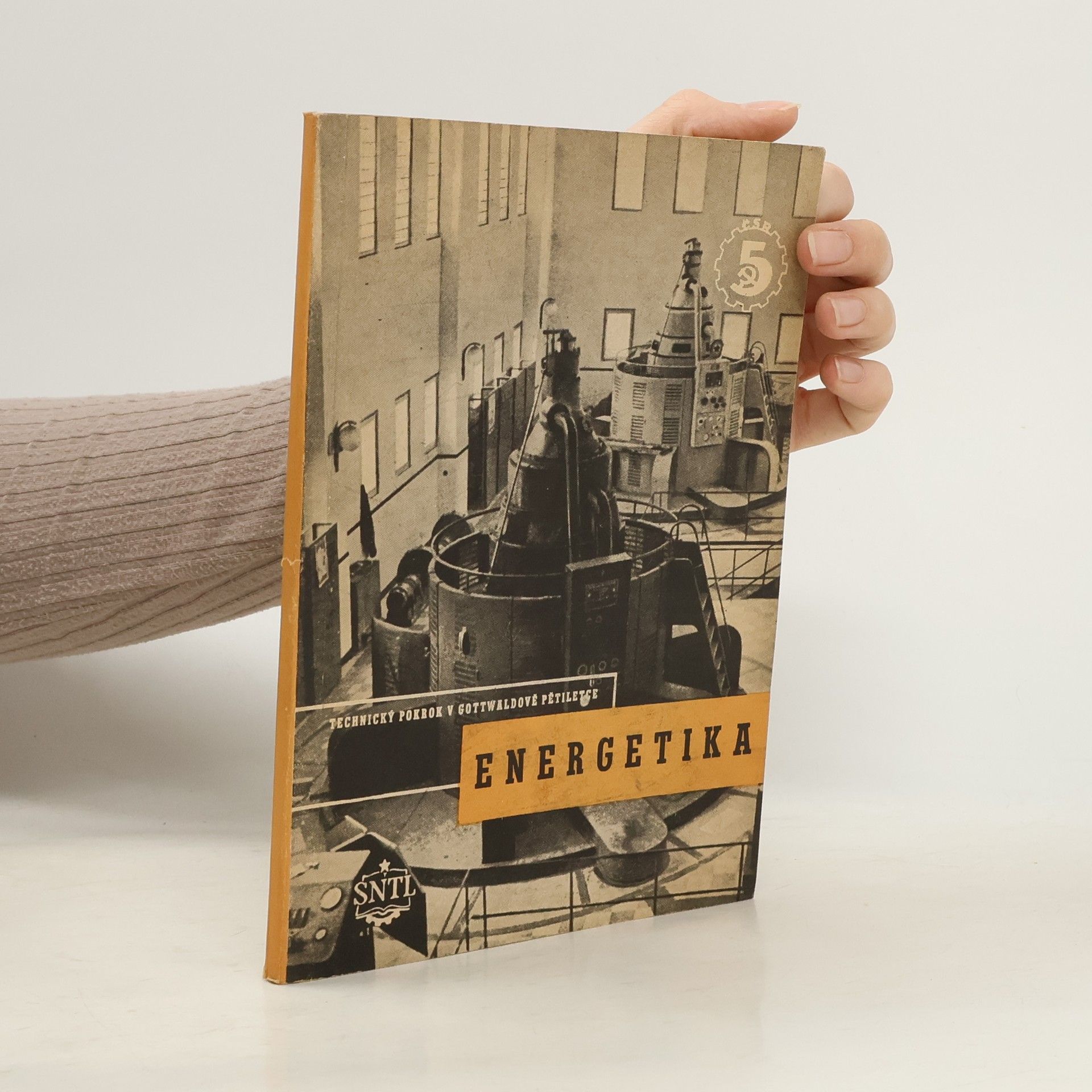 Kolektiv autorů Technický pokrok v Gottwaldově pětiletce. Energetika