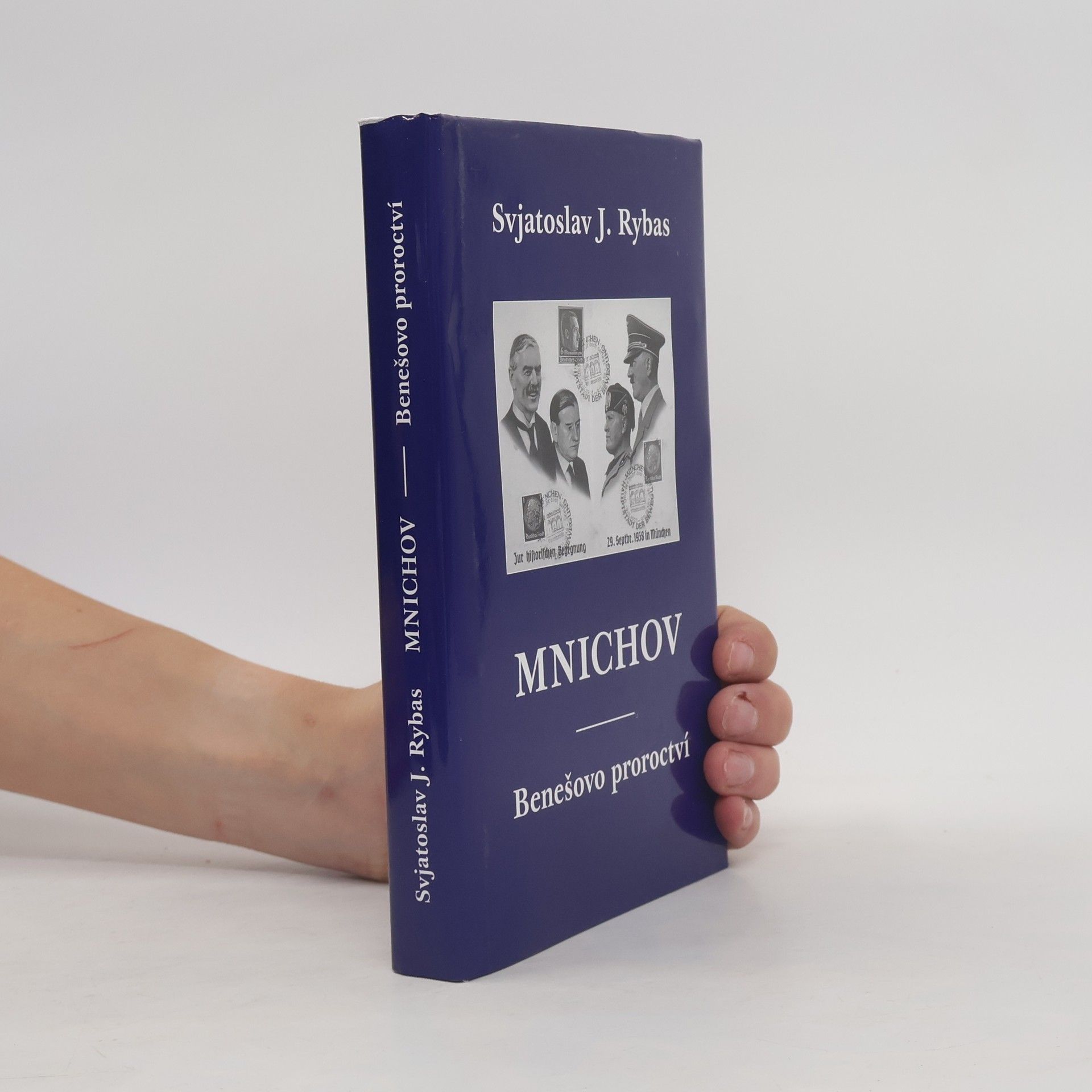 Svjatoslav Jurjevič Rybas Mnichov – Benešovo proroctví