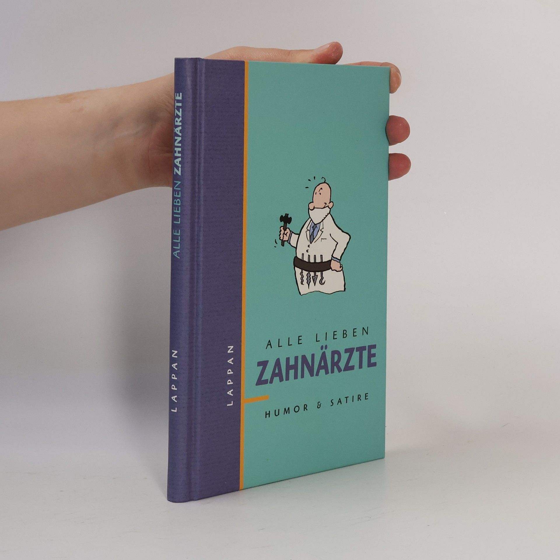 Alle lieben Zahnärzte