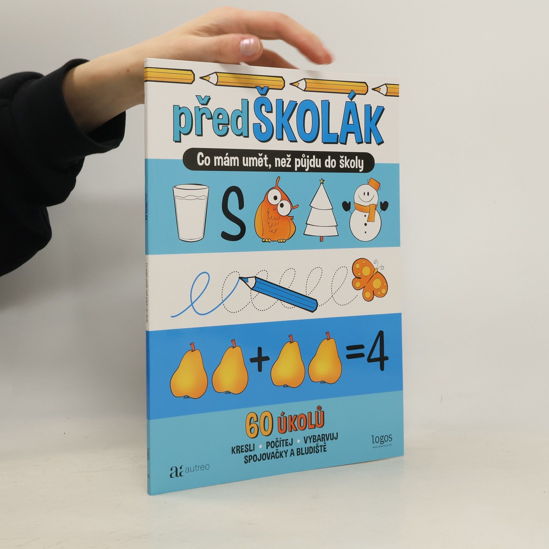 Kolektív autorov Předškolák. Co mám umět, než půjdu do školy. 60 úkolů