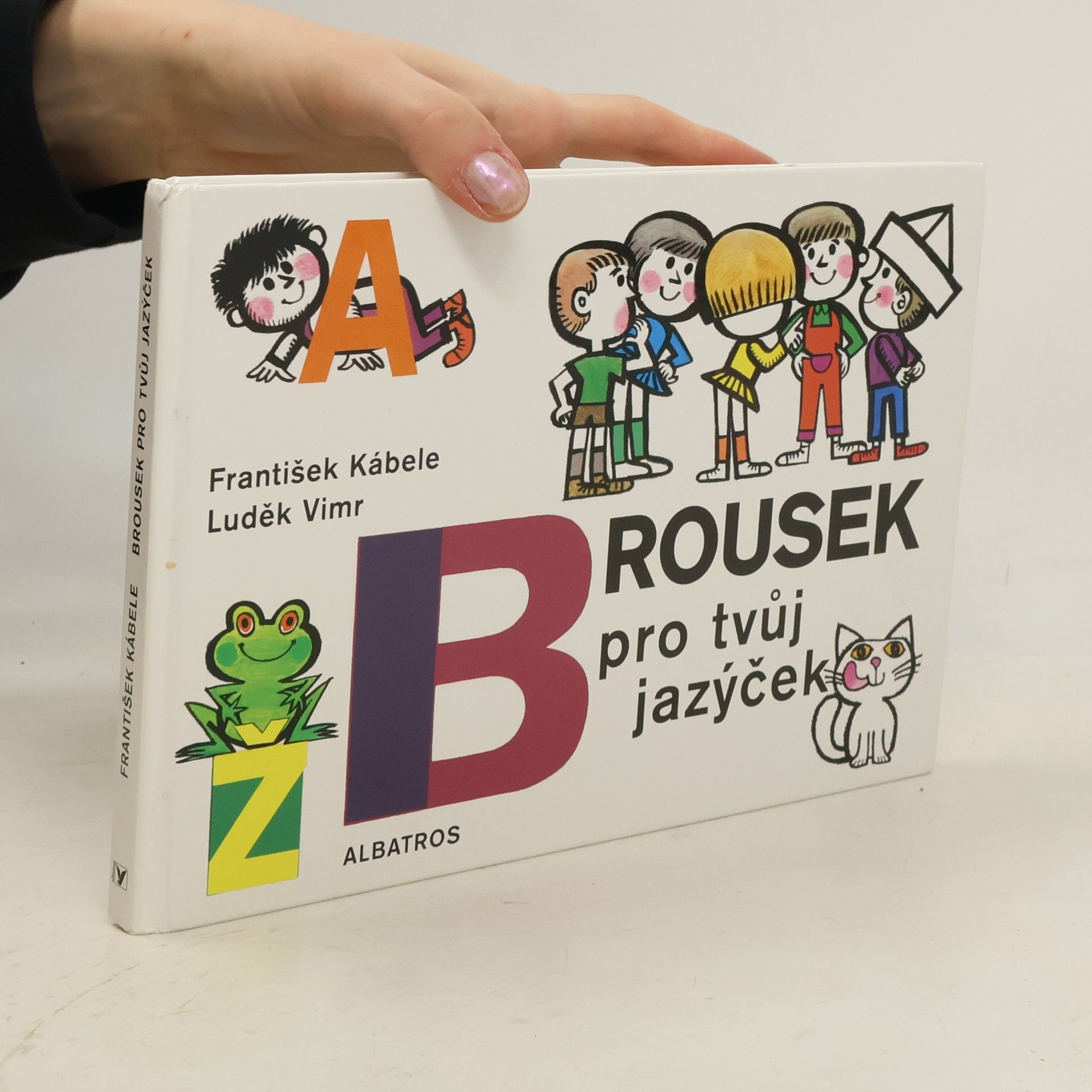 František Kábele Brousek pro tvůj jazýček