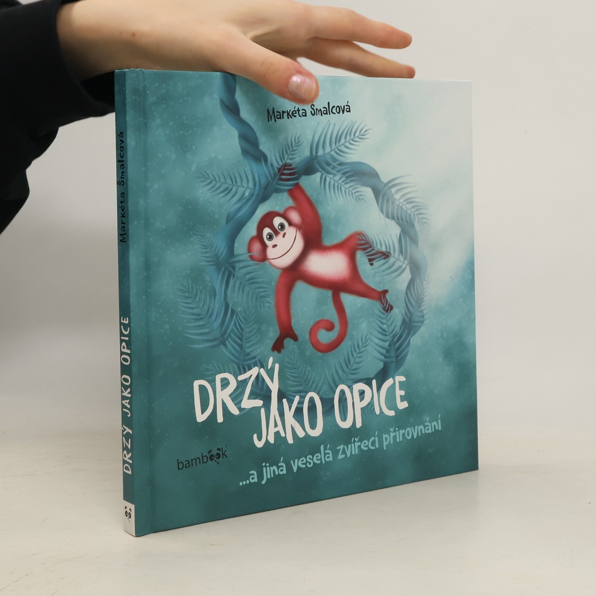 Markéta Šmalcová Drzý jako opice