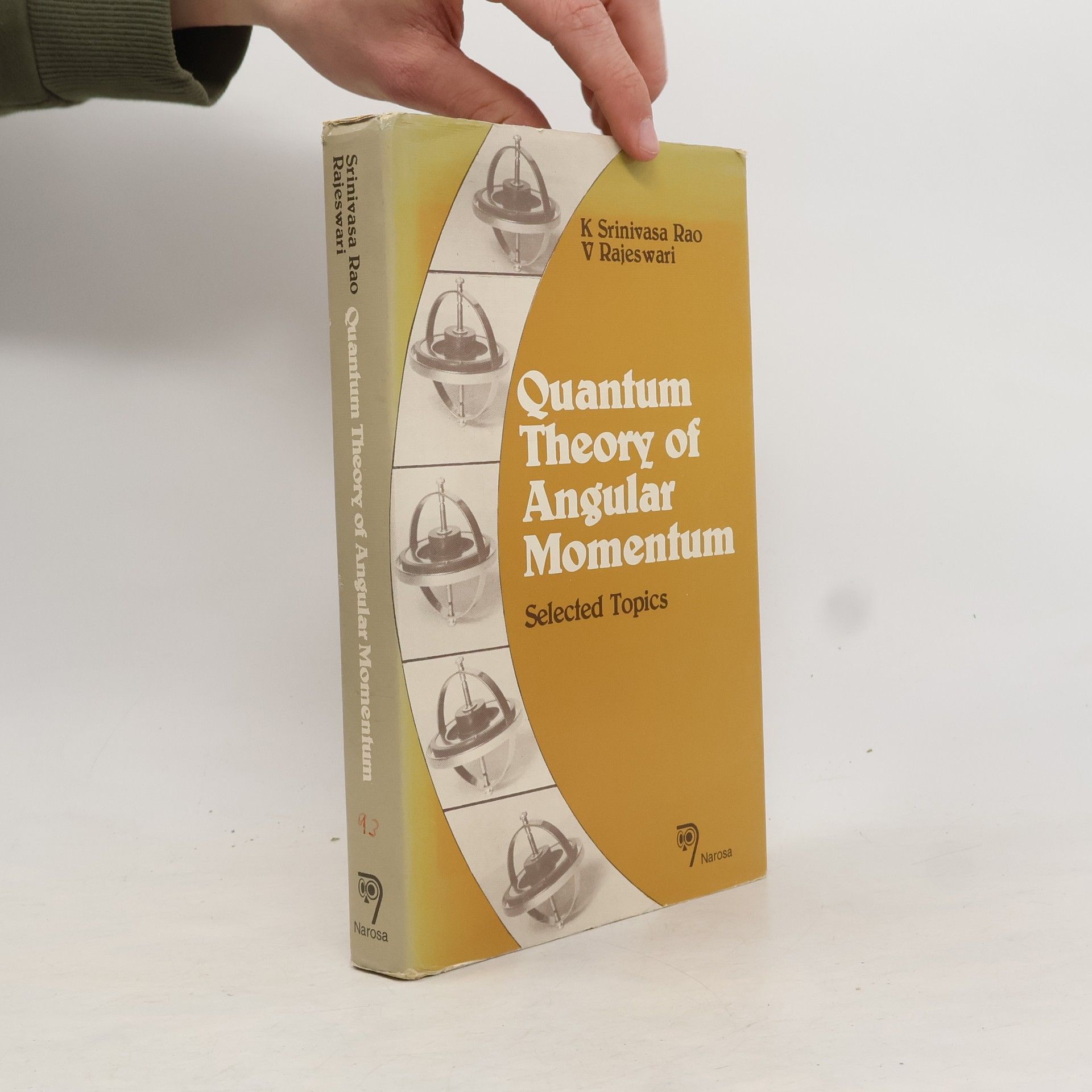 N.K. Srinivasa Rao Quantum Theory of Angular Momentum
