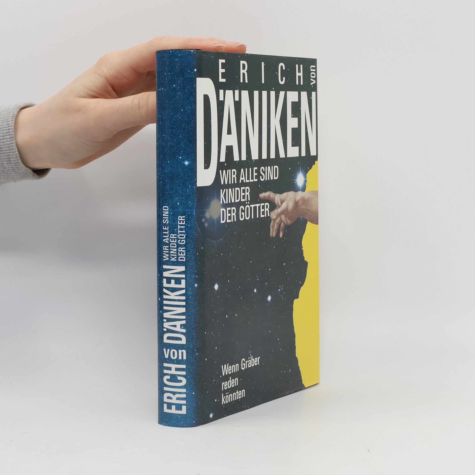 Erich von Däniken Wir Alle sind Kinder der Götter