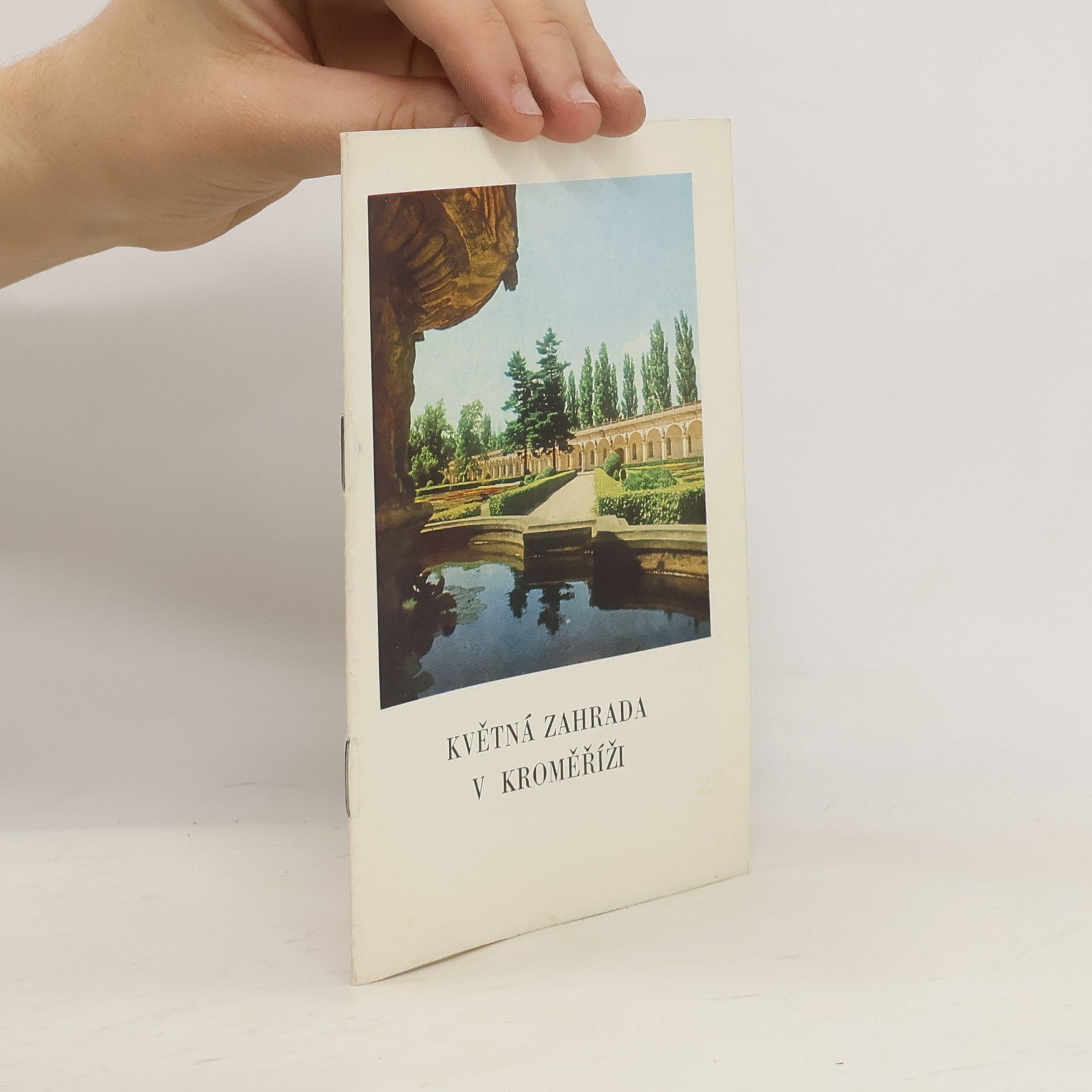 Kolektiv autorů Květná zahrada v Kroměříži