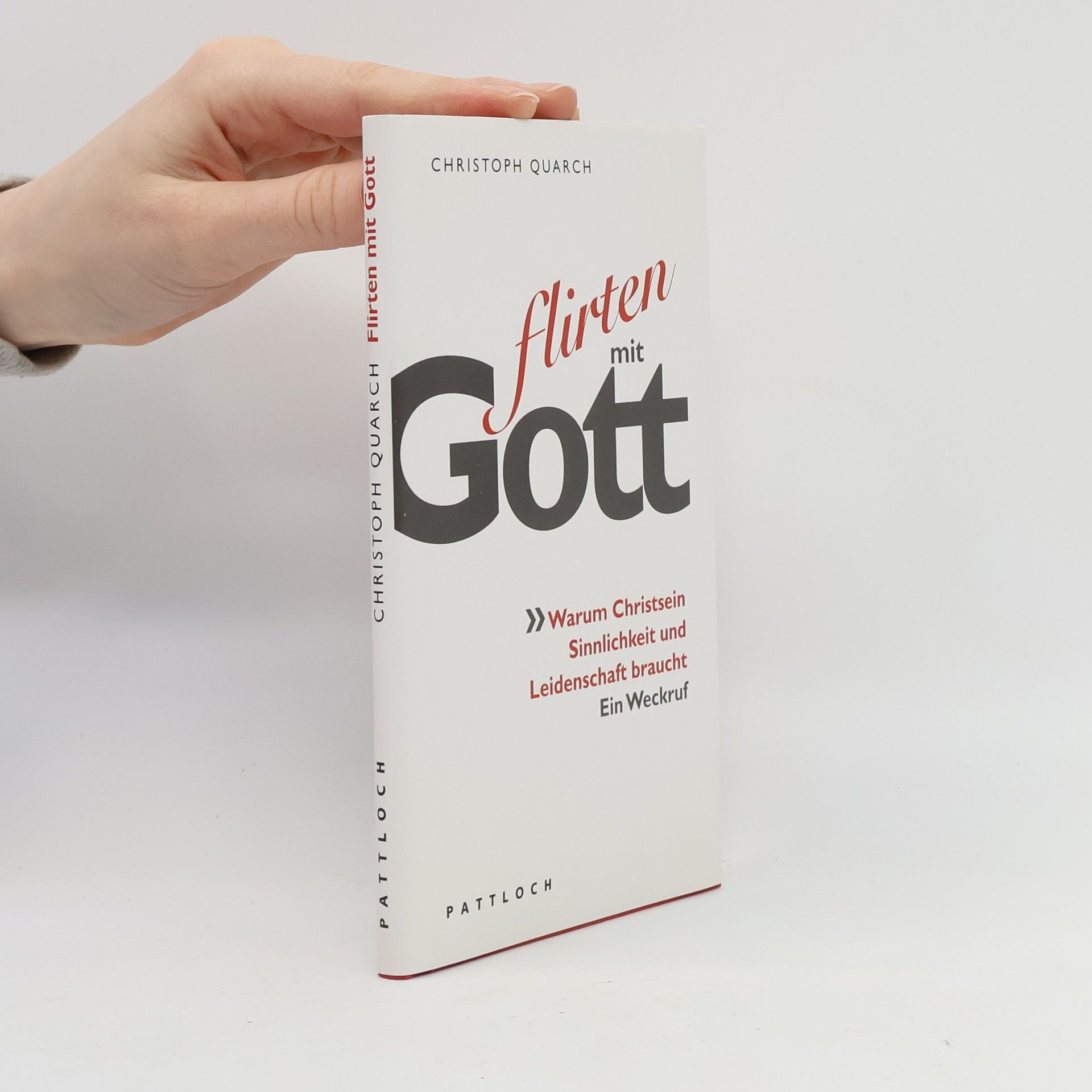 Christoph Quarch Flirten mit Gott