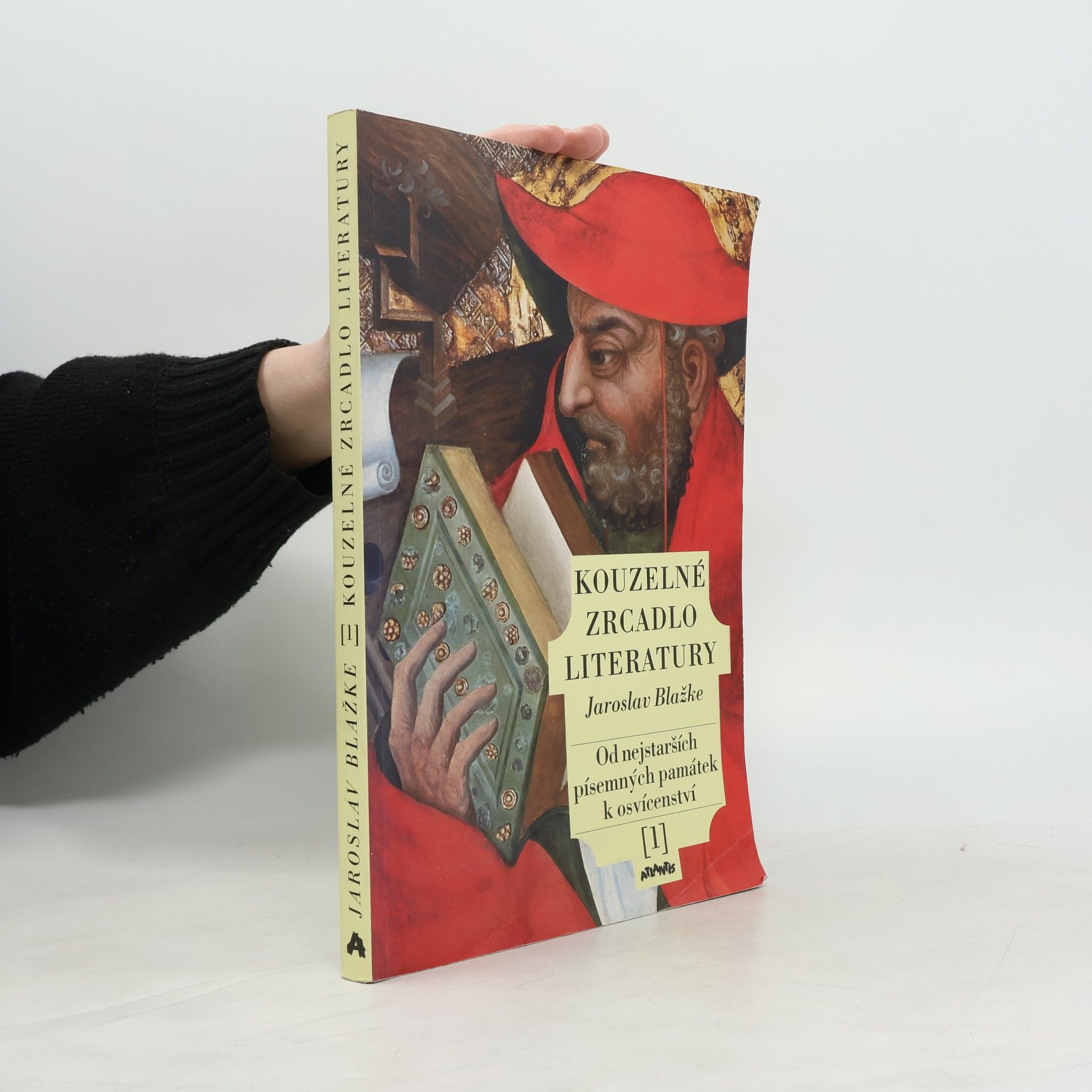 Jaroslav Blažke Kouzelné zrcadlo literatury 1: Od nejstarších písemných památek k osvícenství