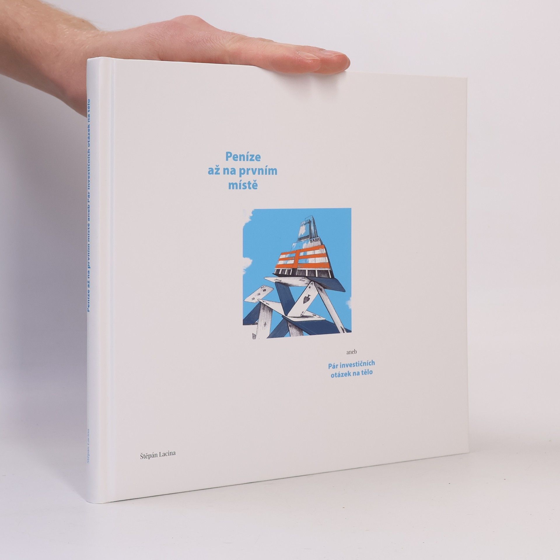 Štěpán Lacina Peníze až na prvním místě