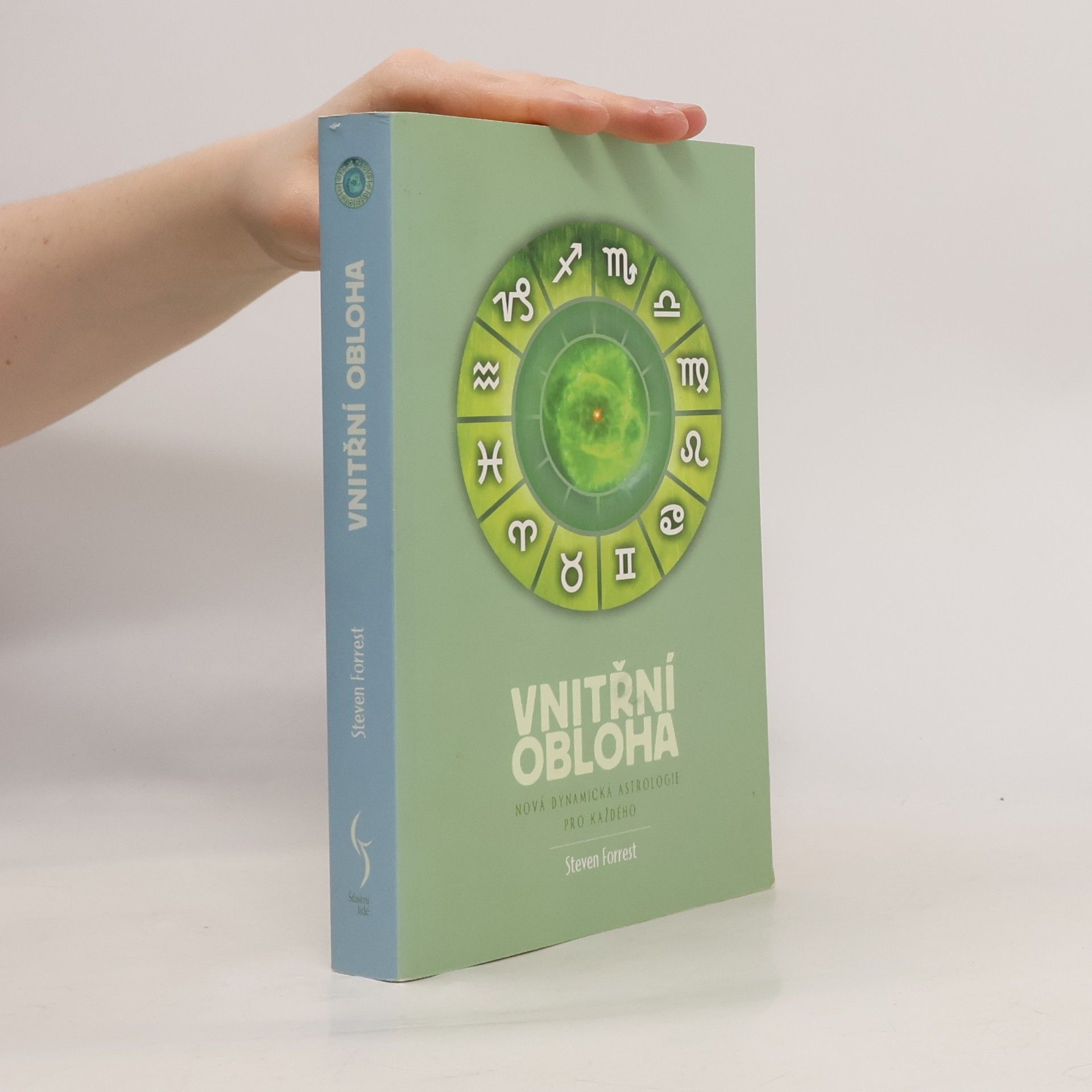 Steven Forrest Vnitřní obloha - Nová dynamická astrologie pro každého