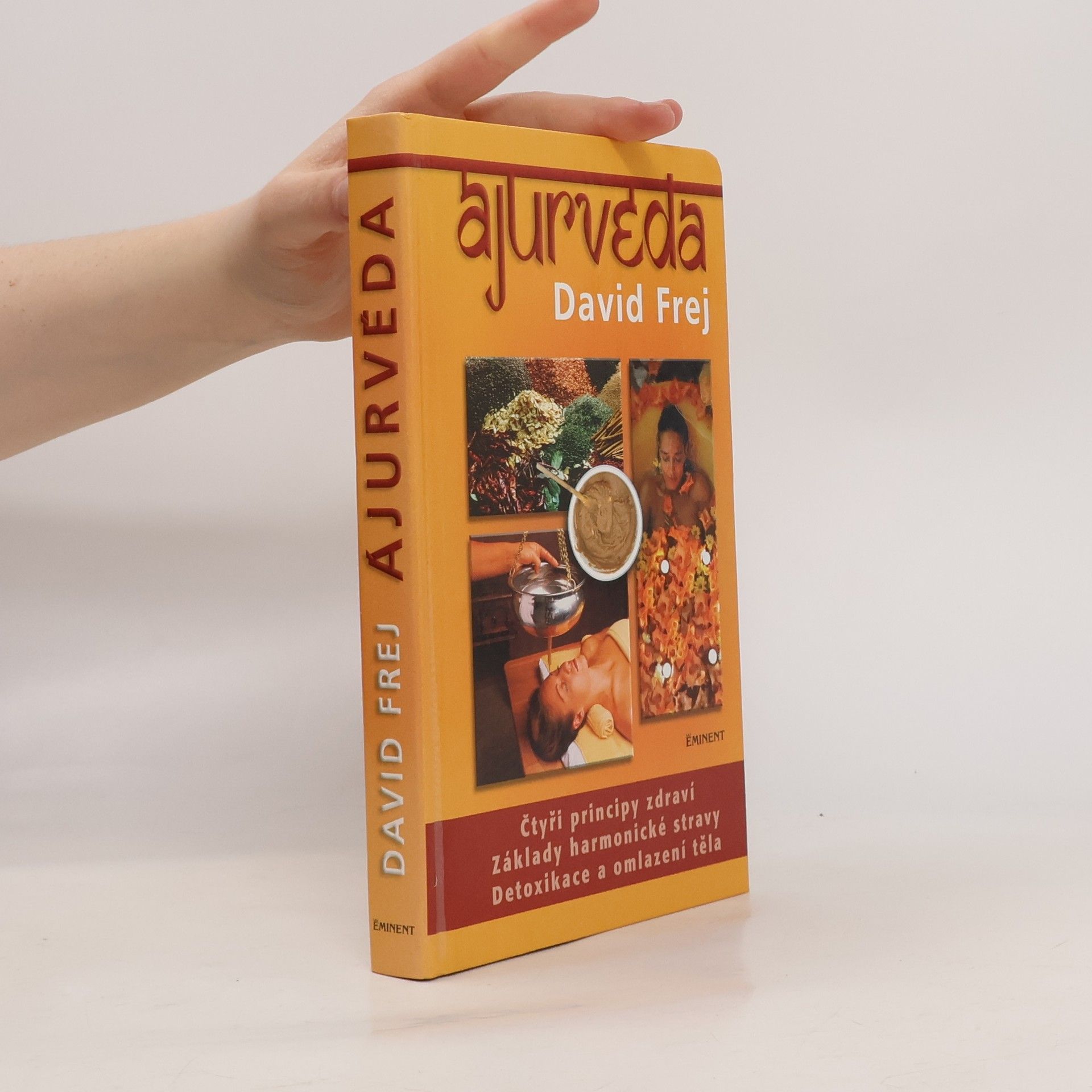 Ájurvéda: Medicína zdraví a dlouhověkosti v praxi českého lékaře