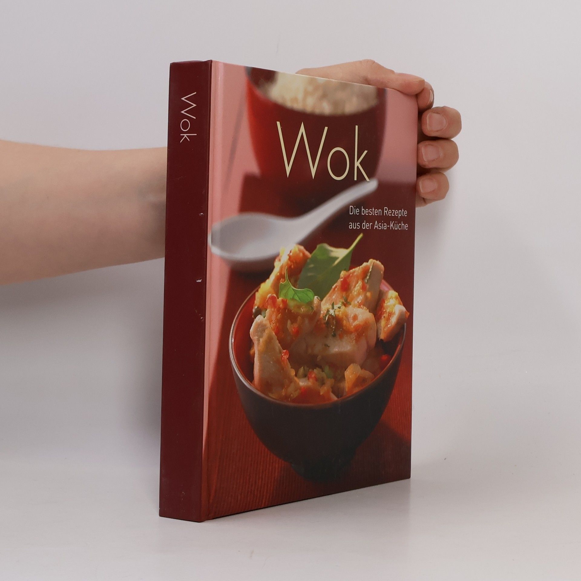 Autorenkollektiv Wok. Die besten Rezepte aus der Asia-Küche