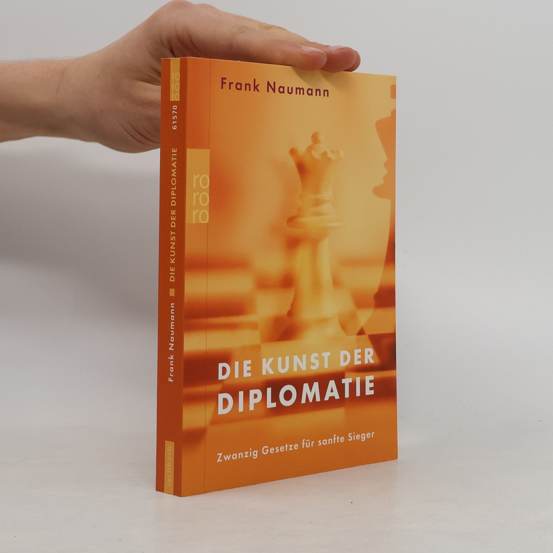 Frank Naumann Die Kunst der Diplomatie